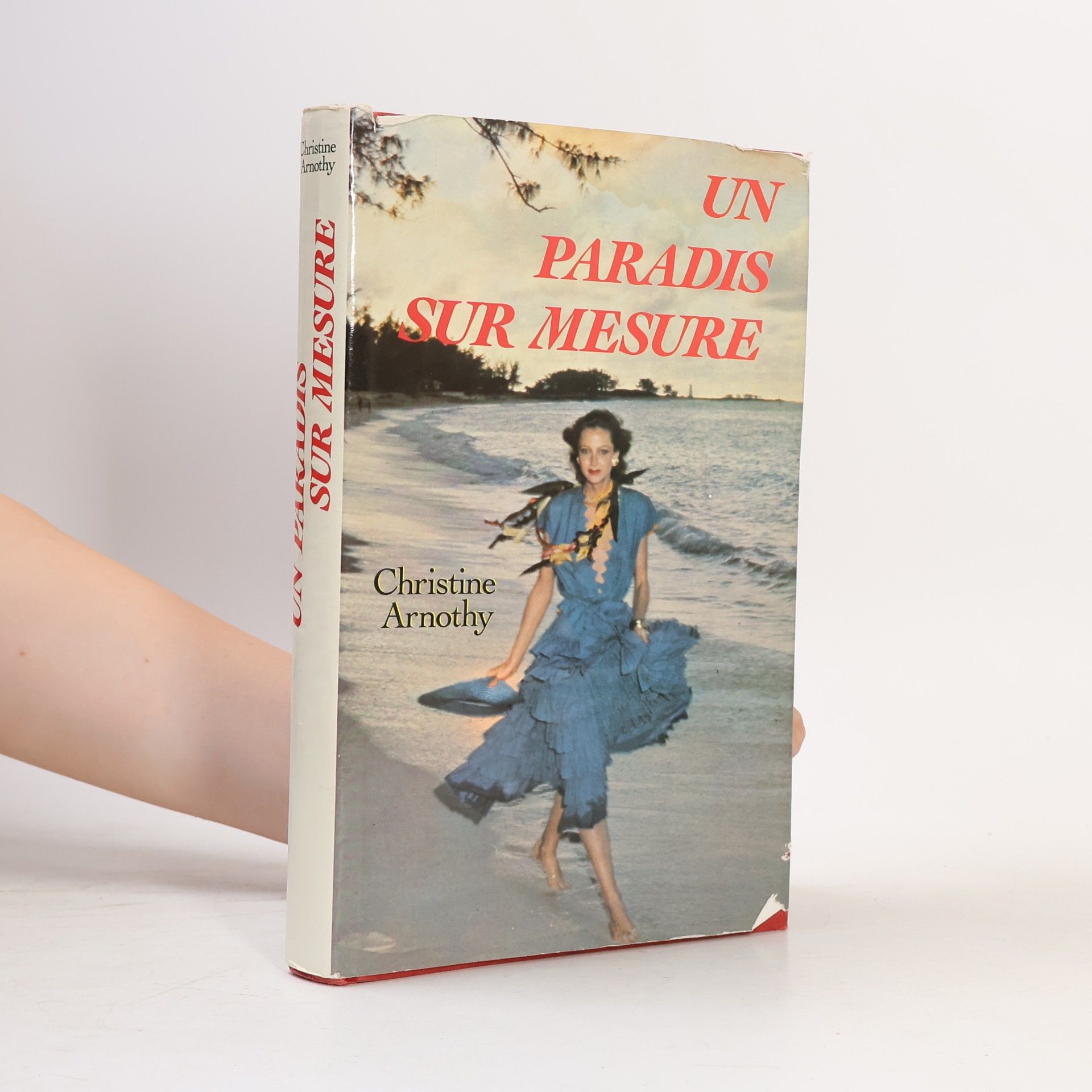 Christine Arnothy Un paradis sur mesure