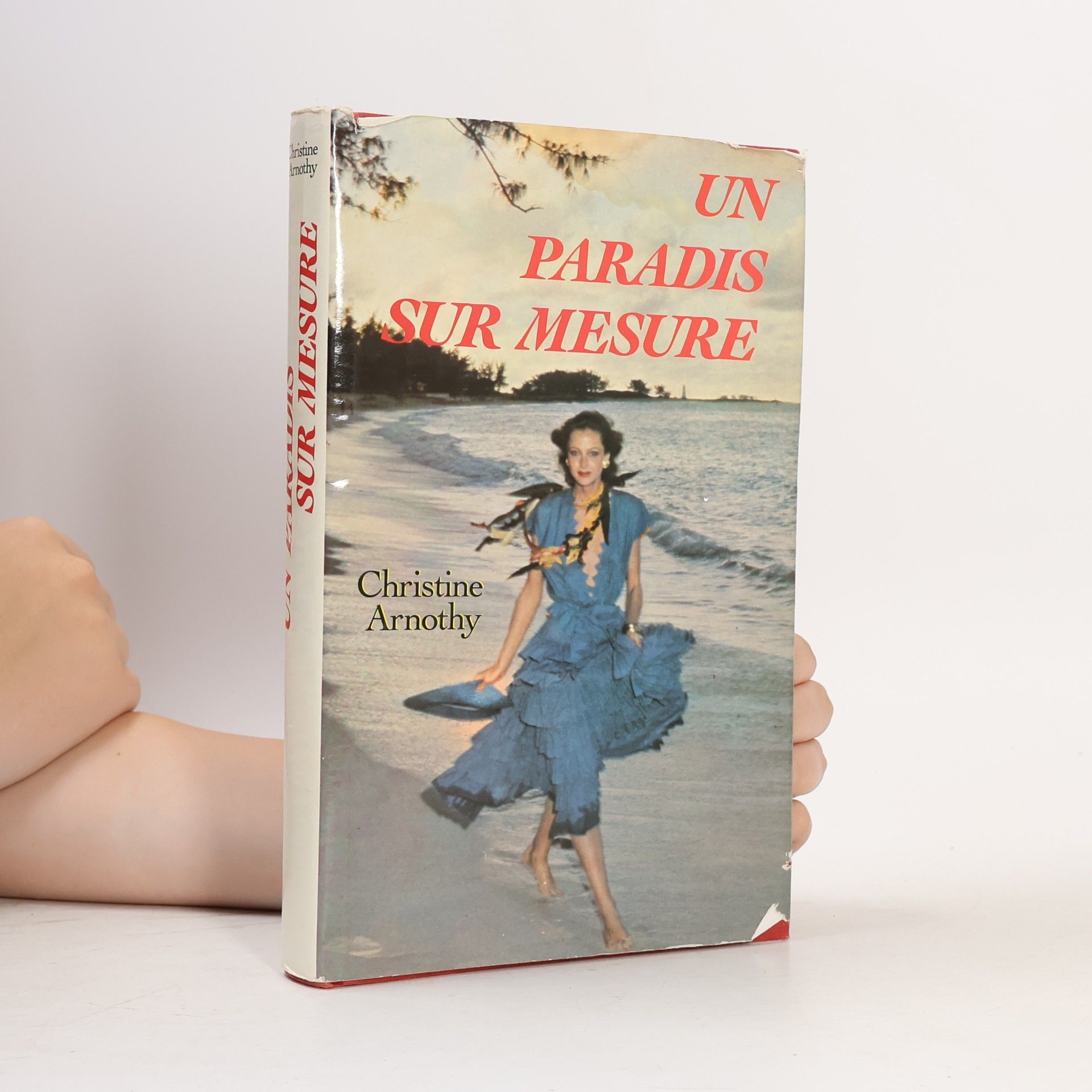 Christine Arnothy Un paradis sur mesure