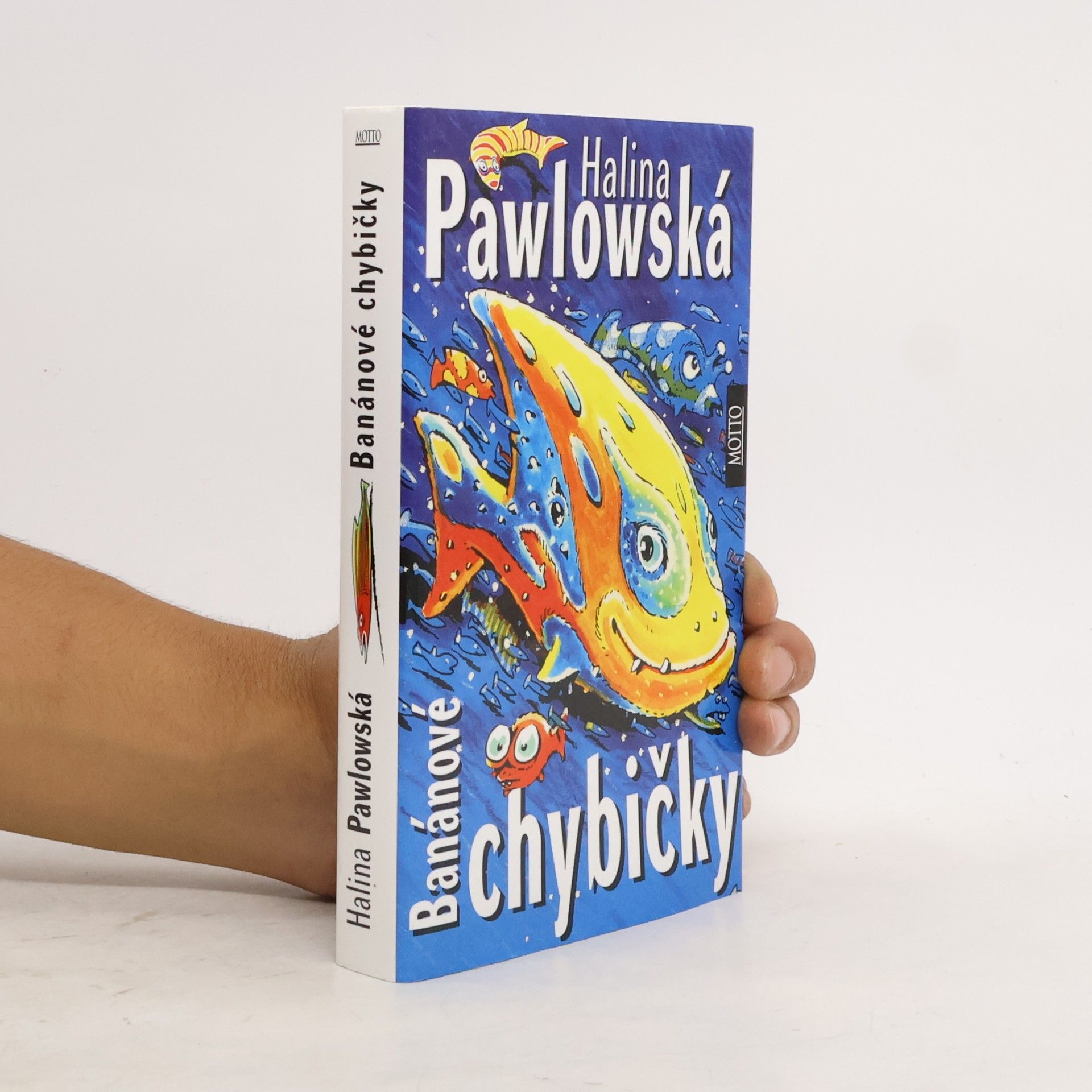 Halina Pawlowská Banánové chybičky