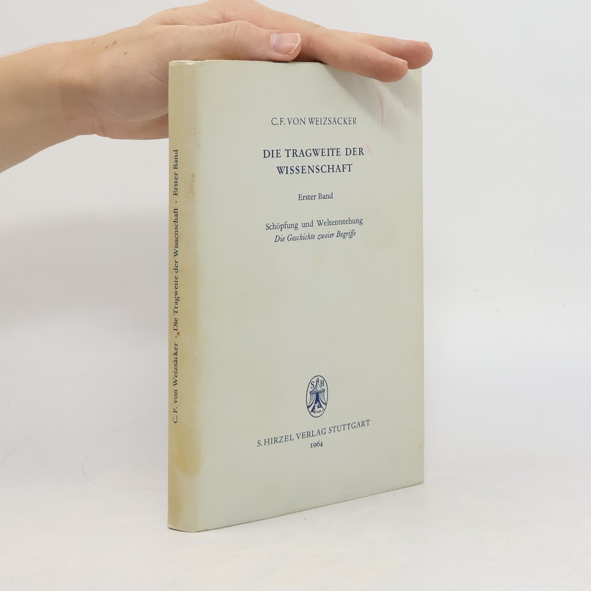 Carl Friedrich von Weizsäcker Die Tragweite der Wissenschaft