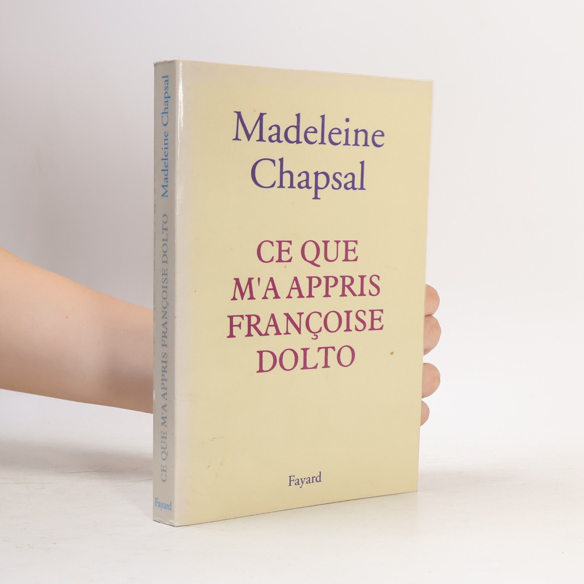 Ce que m'a appris Françoise Dolto