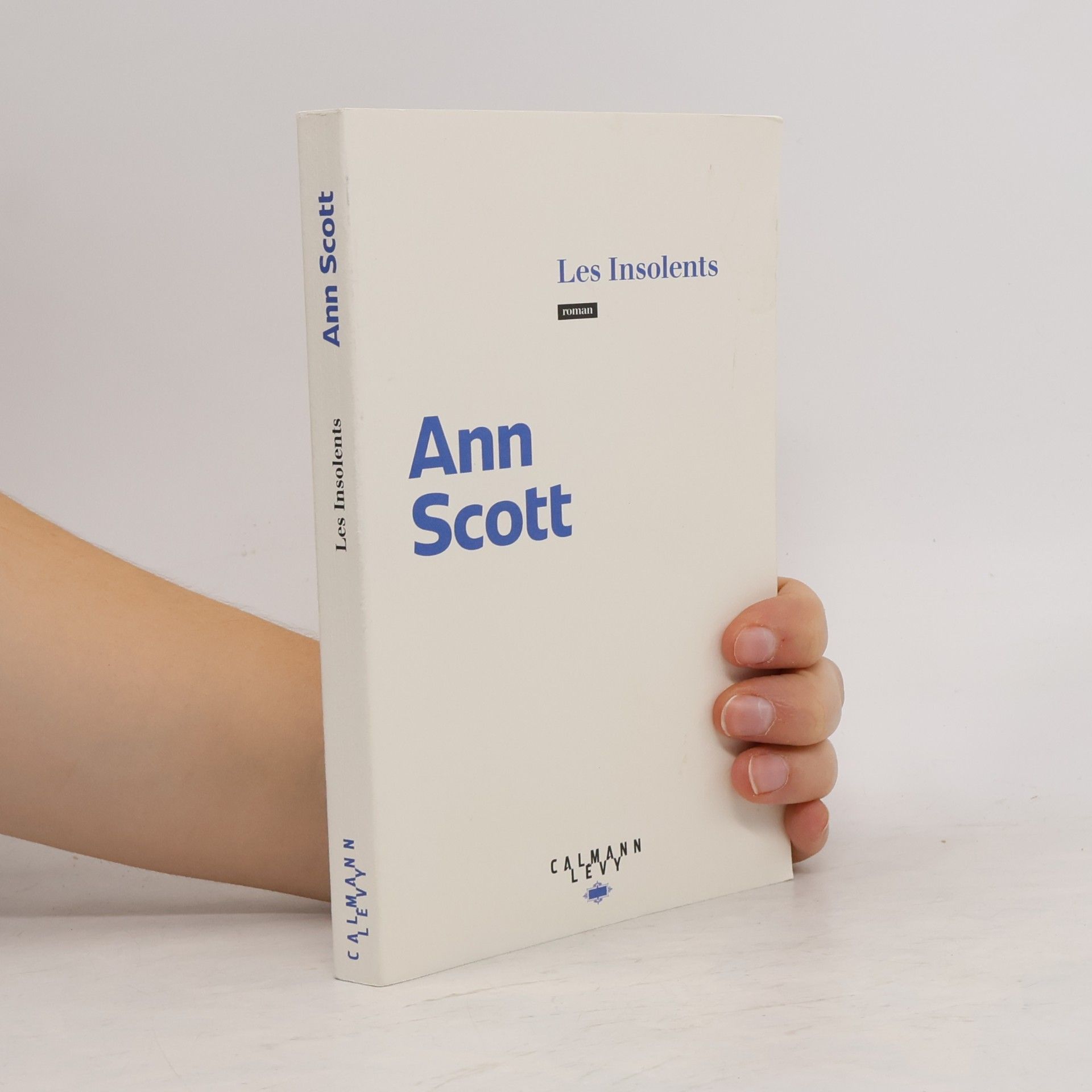 Anne Scott Les Insolents