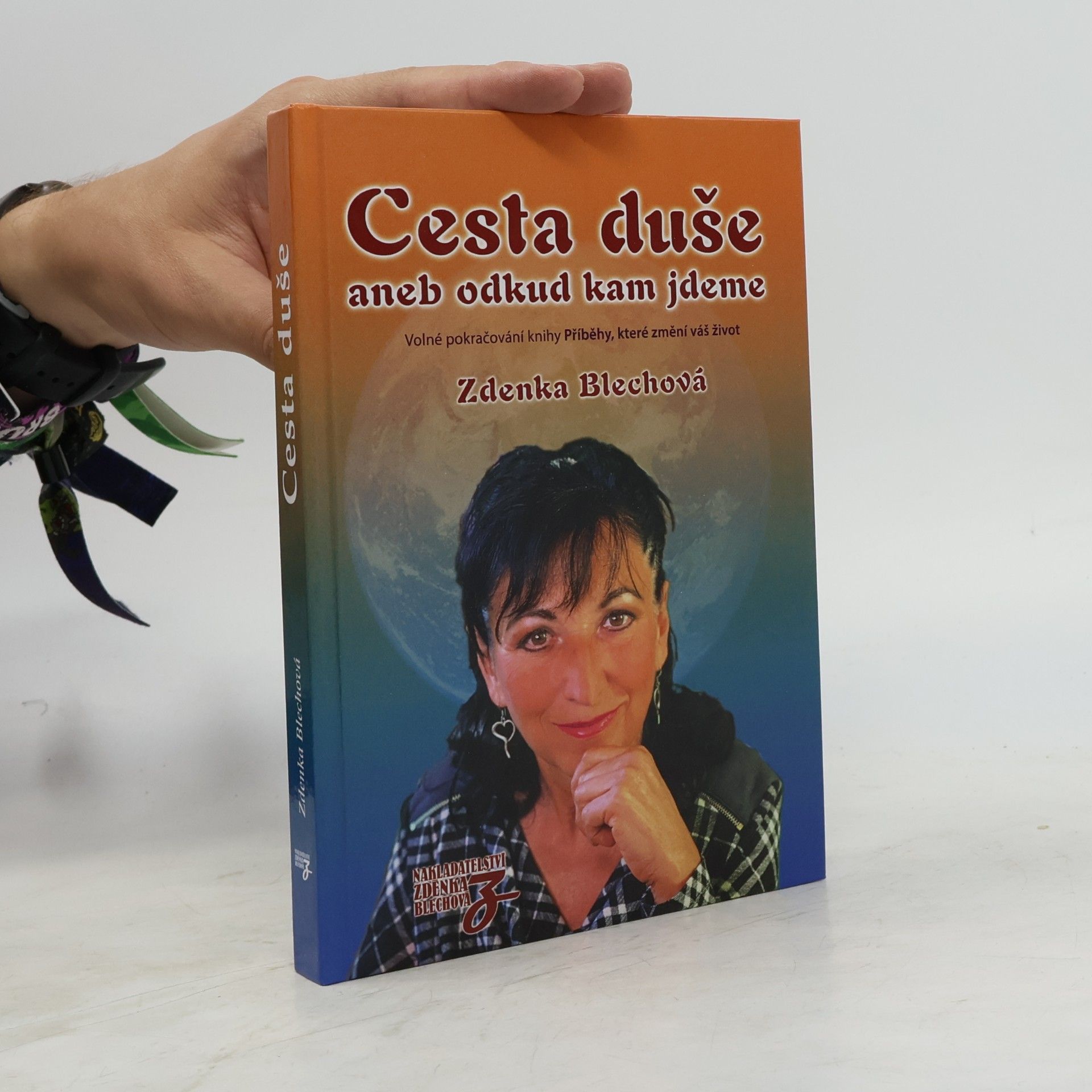 Zdenka Blechová Cesta duše aneb odkud kam jdeme