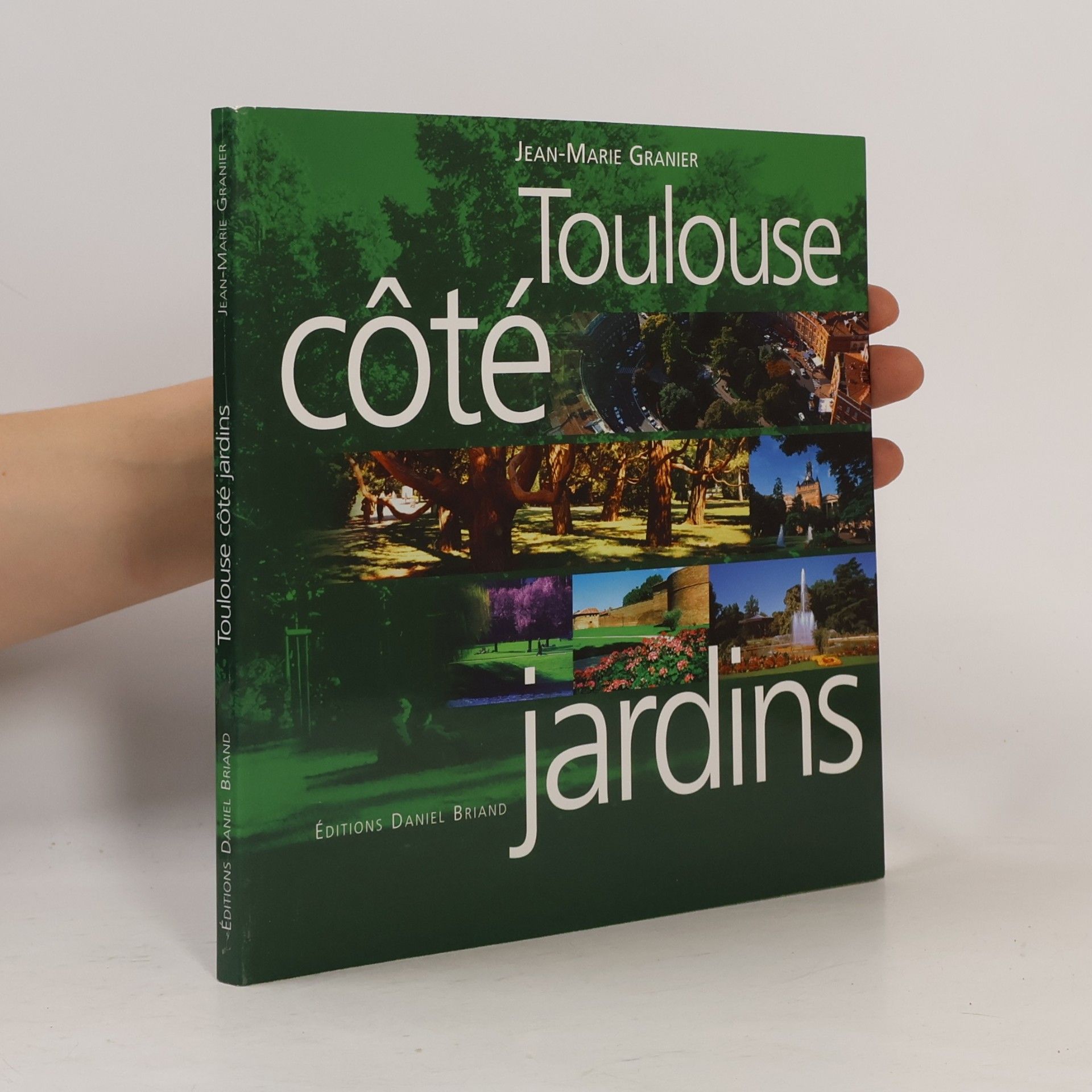Jean-Marie Granier Toulouse côté jardins