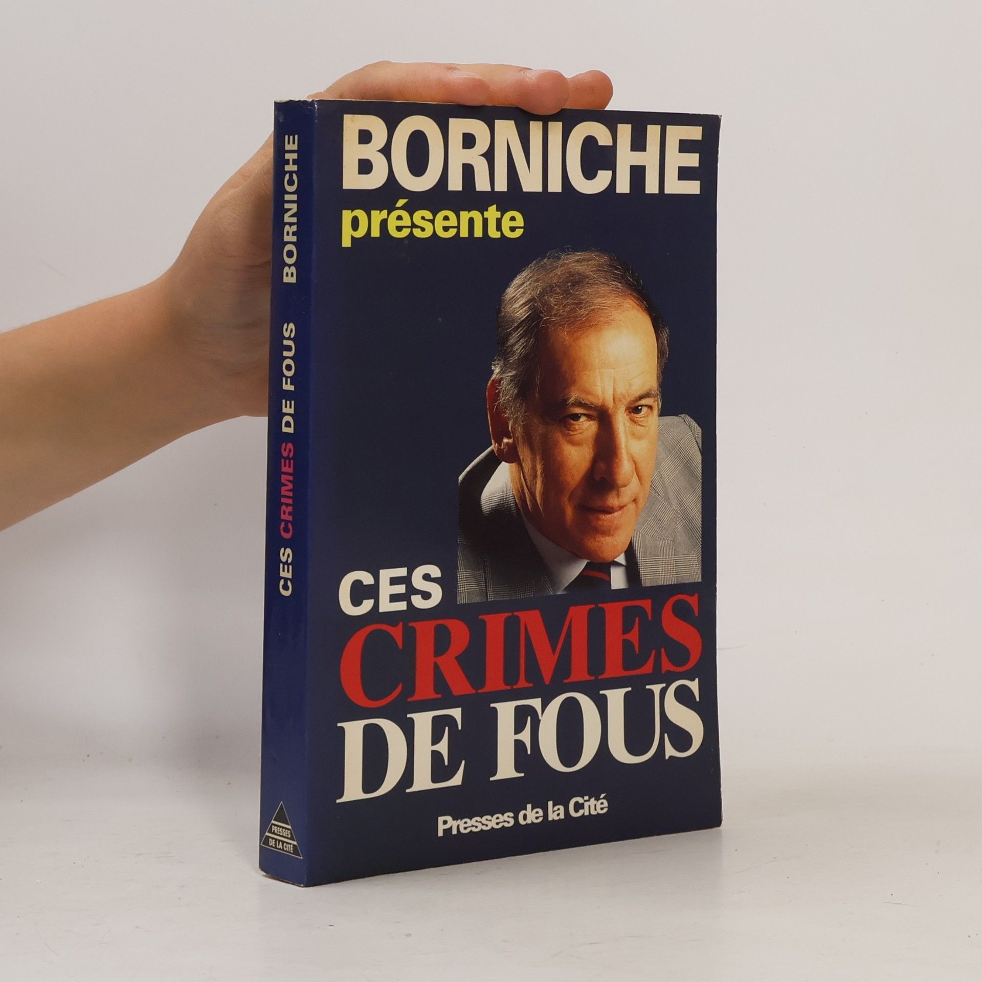 Roger Borniche Ces crimes de fous