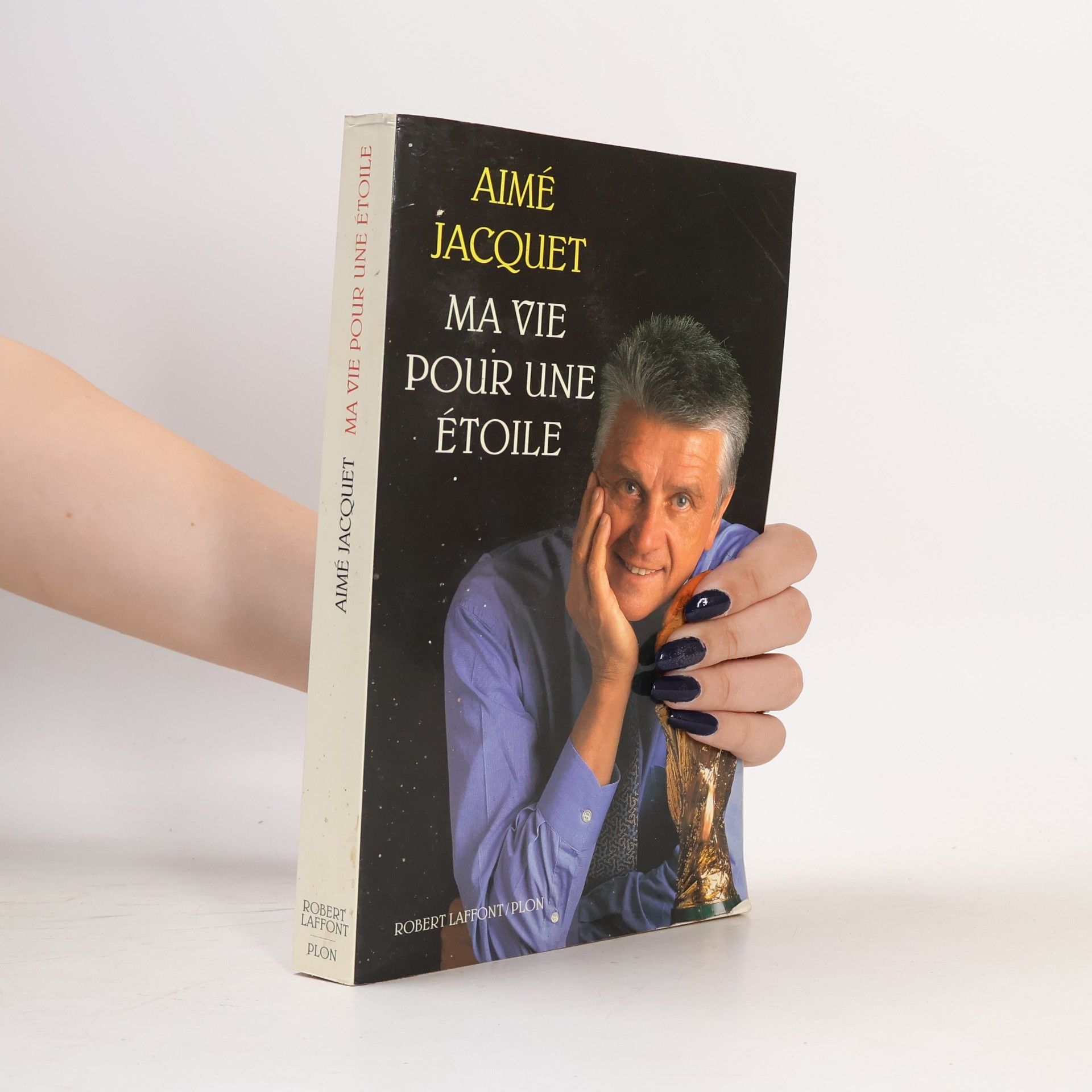 Aimé Jacquet Ma vie pour une étoile
