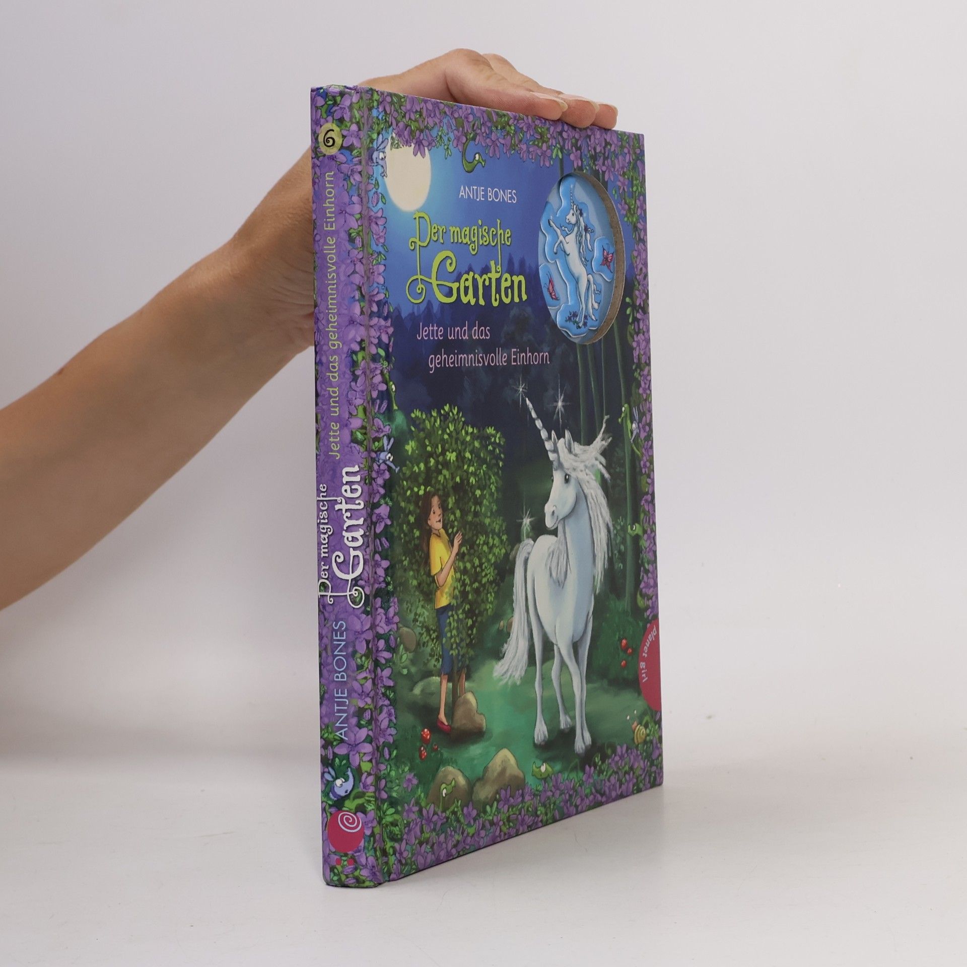 Antje Bones Der magische Garten - Jette und das geheimnisvolle Einhorn