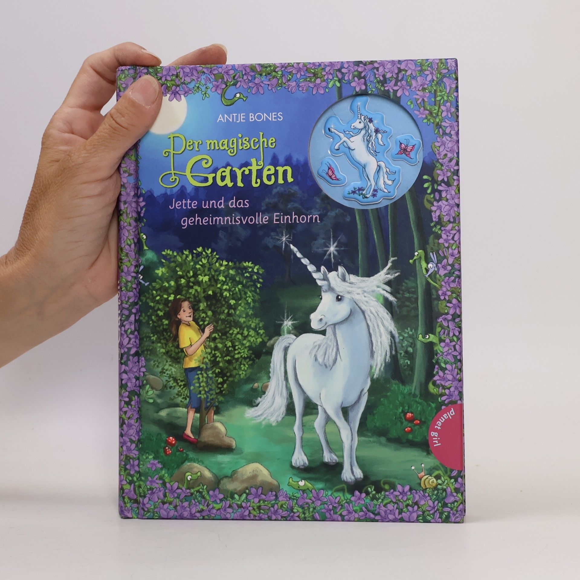 Antje Bones Der magische Garten - Jette und das geheimnisvolle Einhorn
