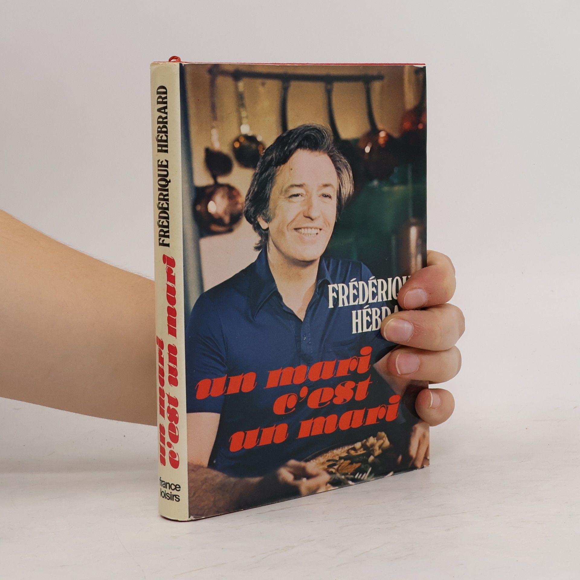 Frédérique Hébrard Un mari c'est un mari