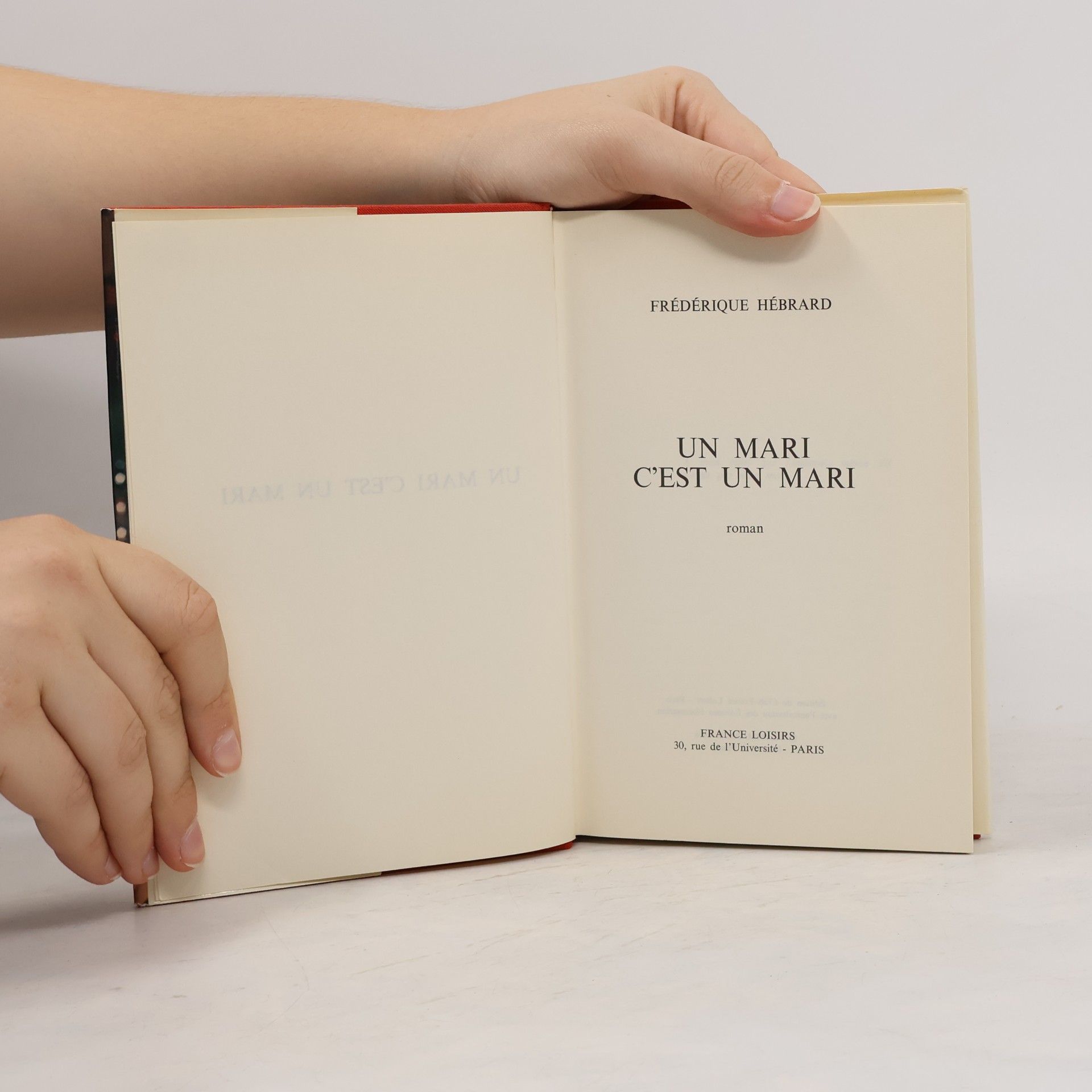 Frédérique Hébrard Un mari c'est un mari