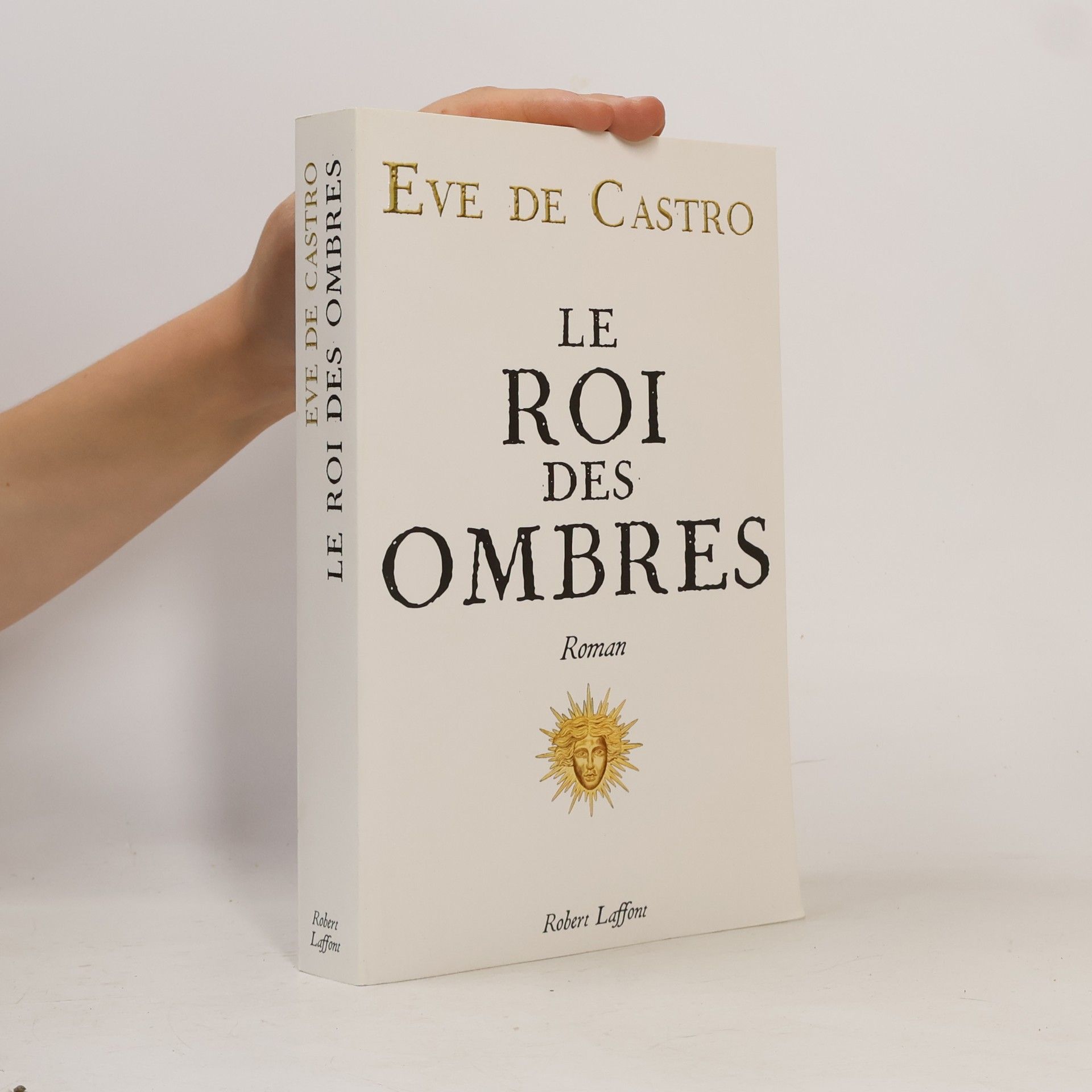 Ève de Castro Le Roi des ombres