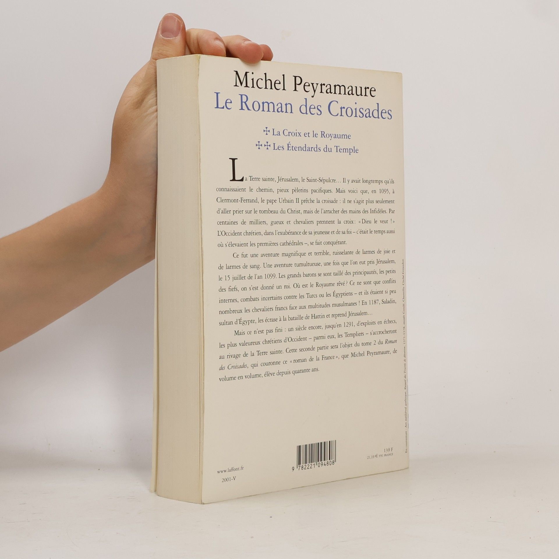 Michel Peyramaure Le Roman des Croisades - 1: La Croix et le Royaume