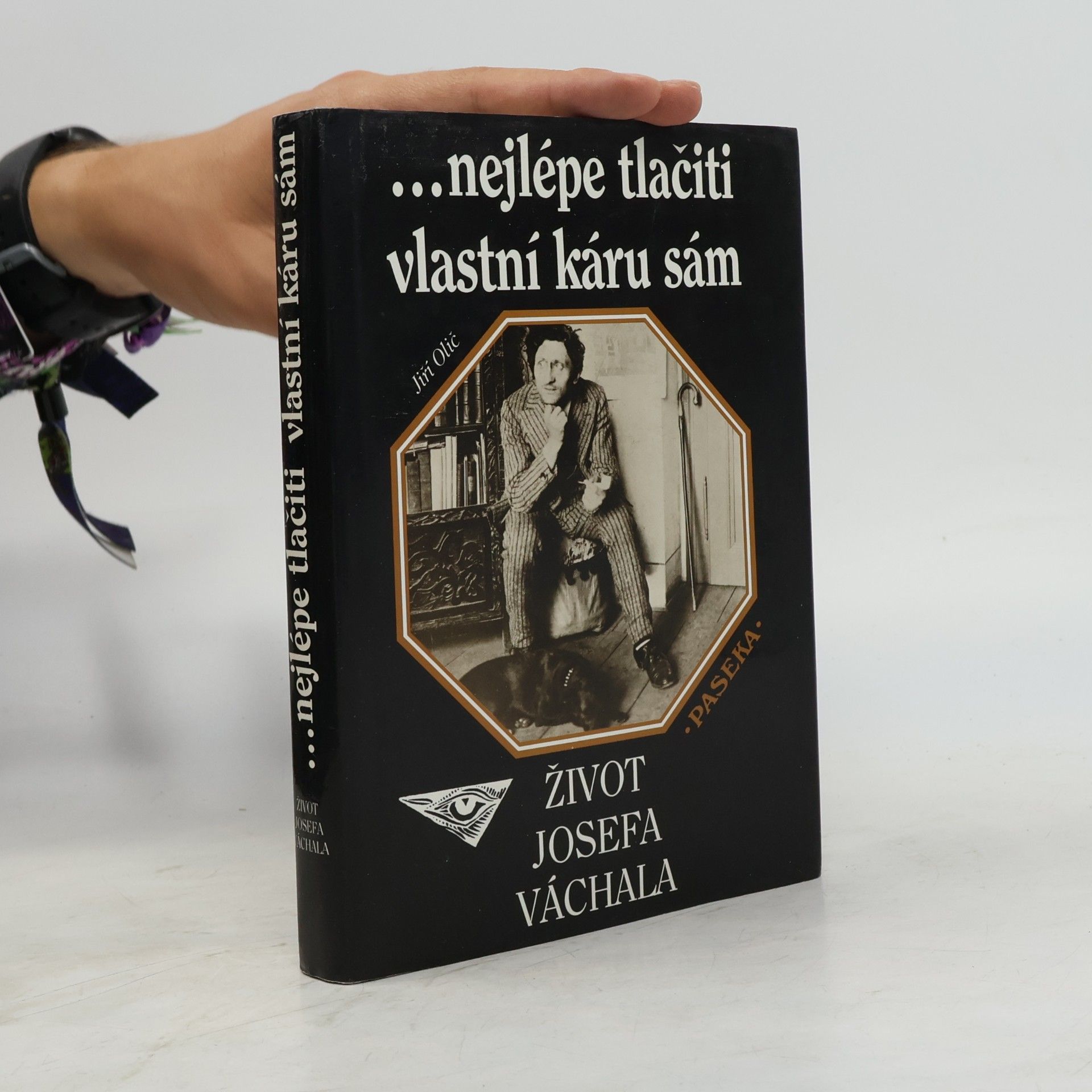 Jiří Olič ...nejlépe tlačiti vlastní káru sám : život Josefa Váchala