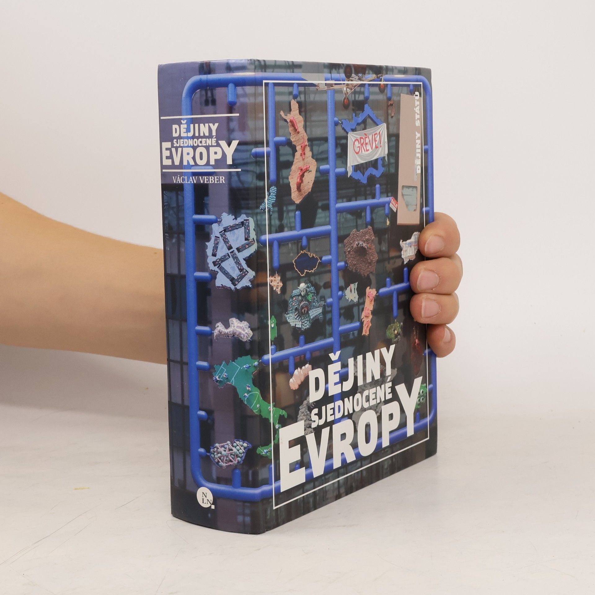 Václav Veber Dějiny sjednocené Evropy: Od antických počátků do současnosti