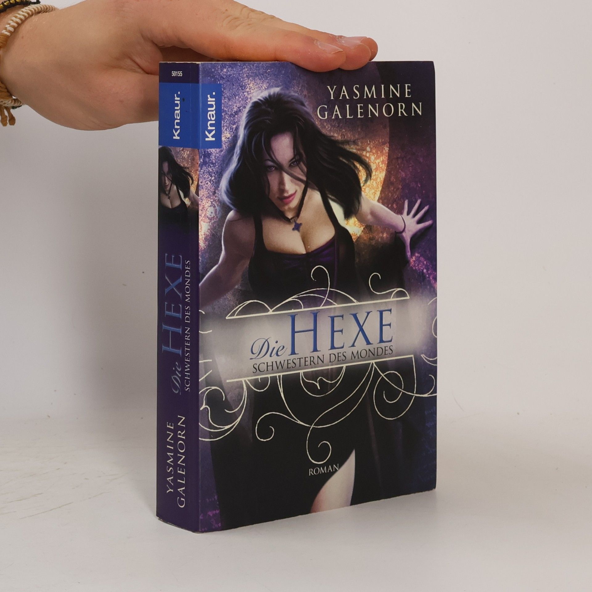Yasmine Galenorn Die Hexe. Schwestern des Mondes - Band 1