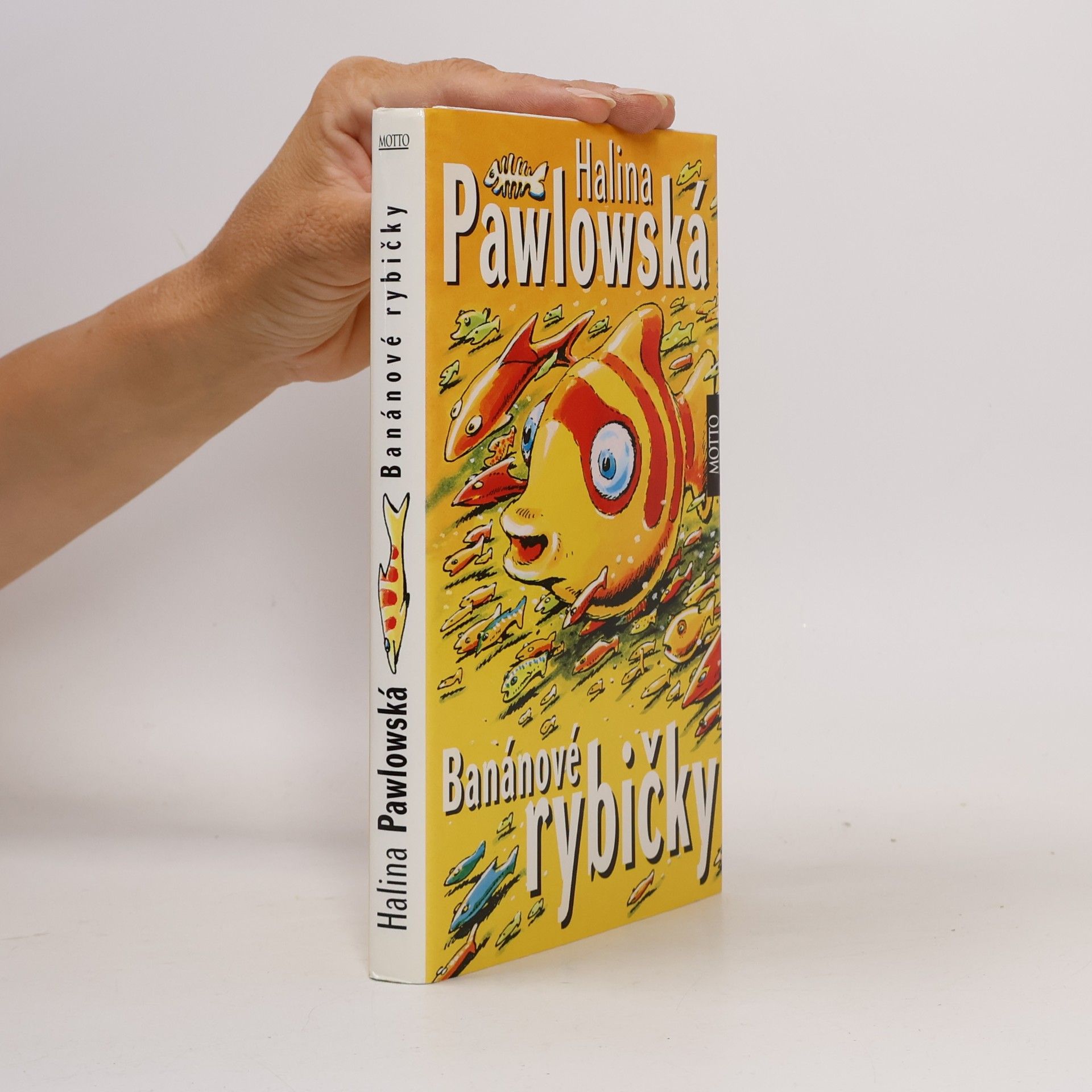 Halina Pawlowská Banánové rybičky