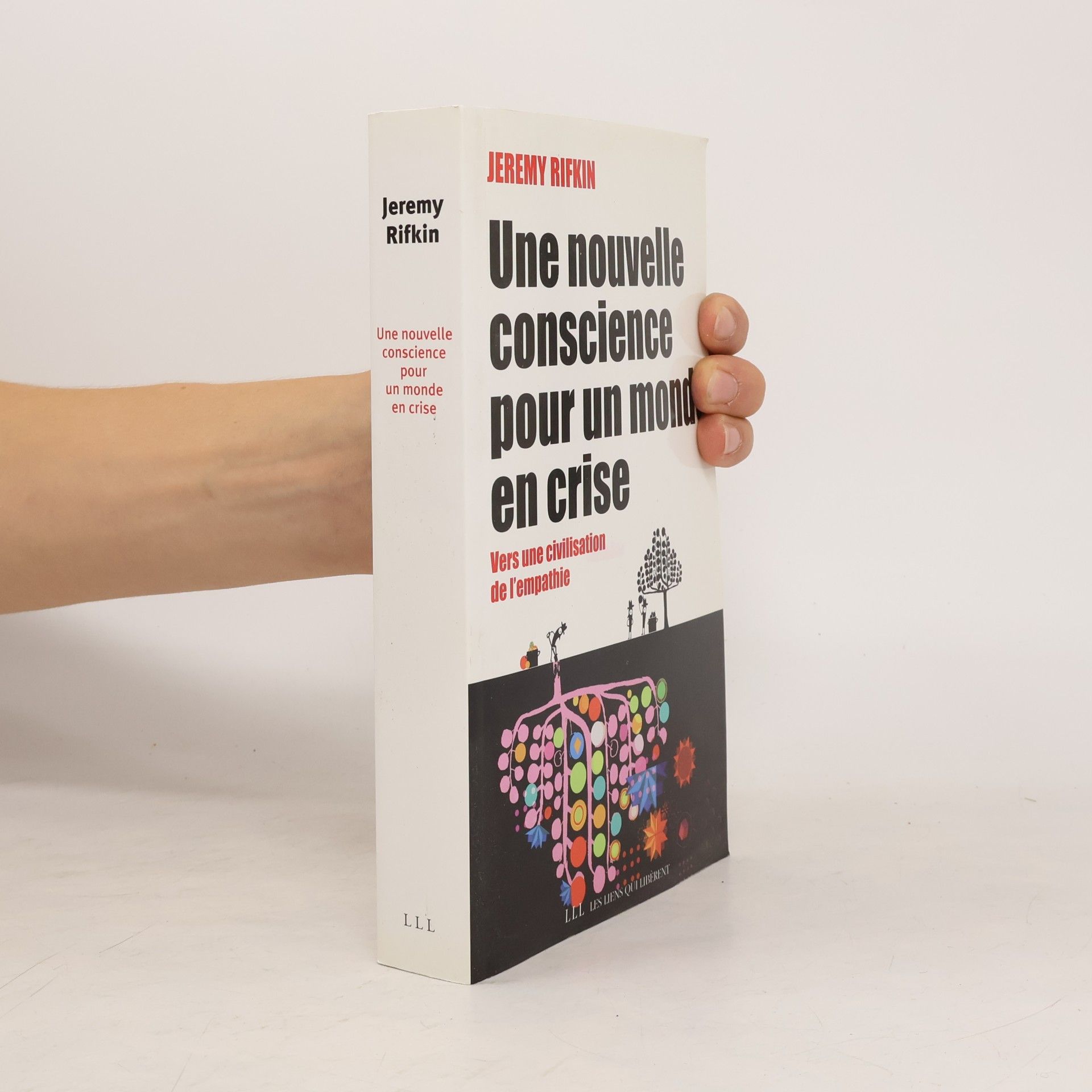 Jeremy Rifkin Une nouvelle conscience pour un monde en crise