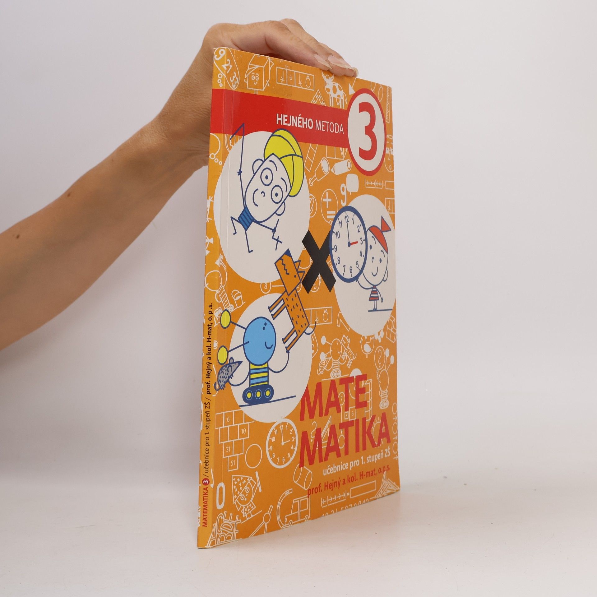Kolektiv autorů Hejného metoda 3, Matematika. Učebnice pro 1. stupeň ZŠ