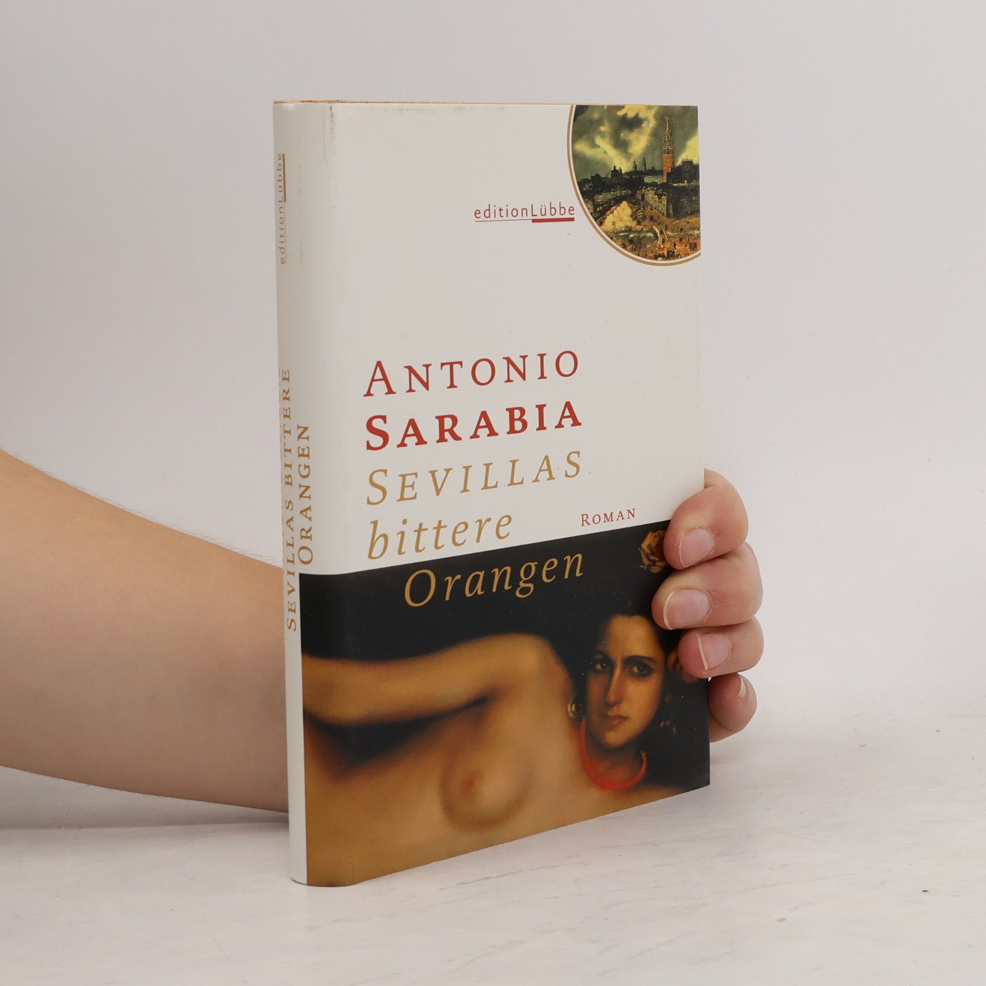 Antonio Sarabia Sevillas bittere Orangen