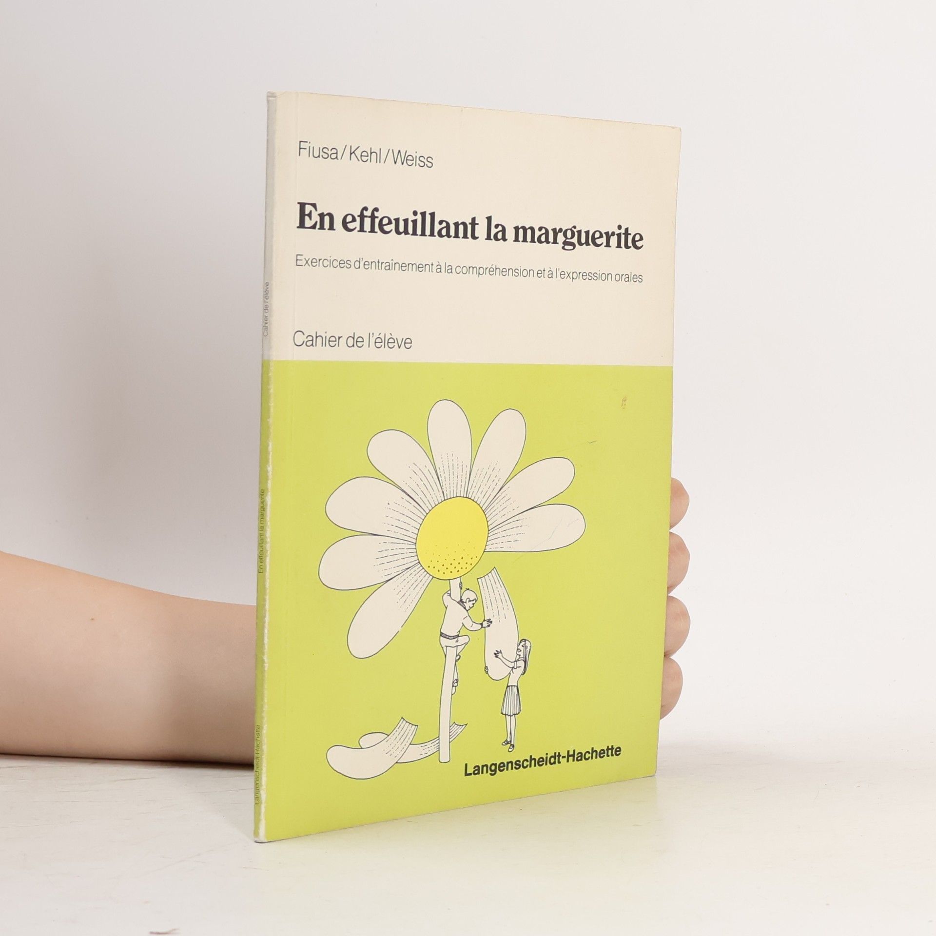 Cahier de l'élève: En effeuillant la marguerite