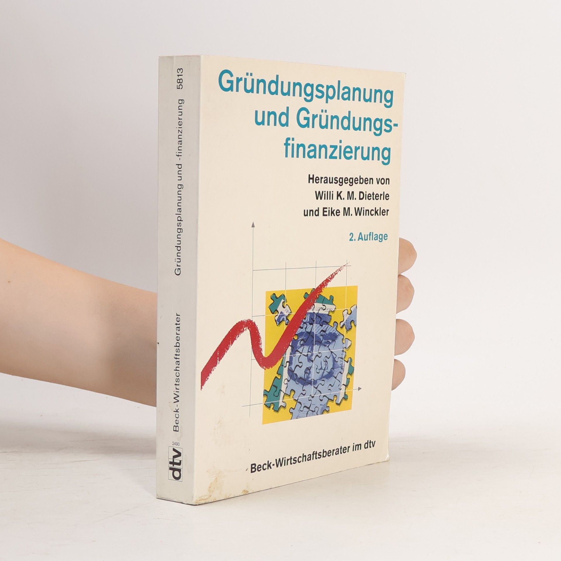 Willi K. M. Dieterle Beck-Wirtschaftsberater: Gründungsfinanzierung - 2. Auflage