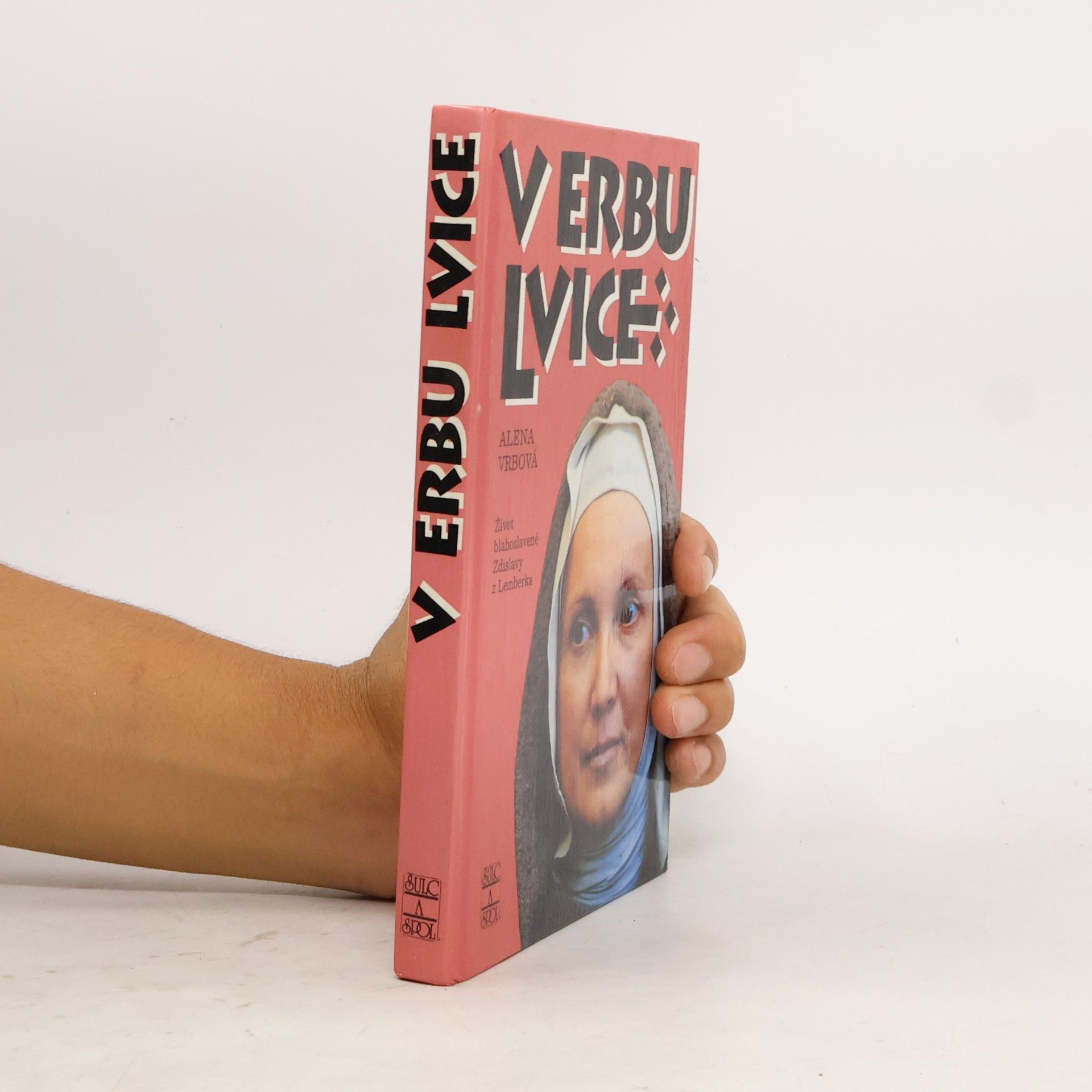 Alena Vrbová V erbu lvice. Kronika o paní Zdislavě
