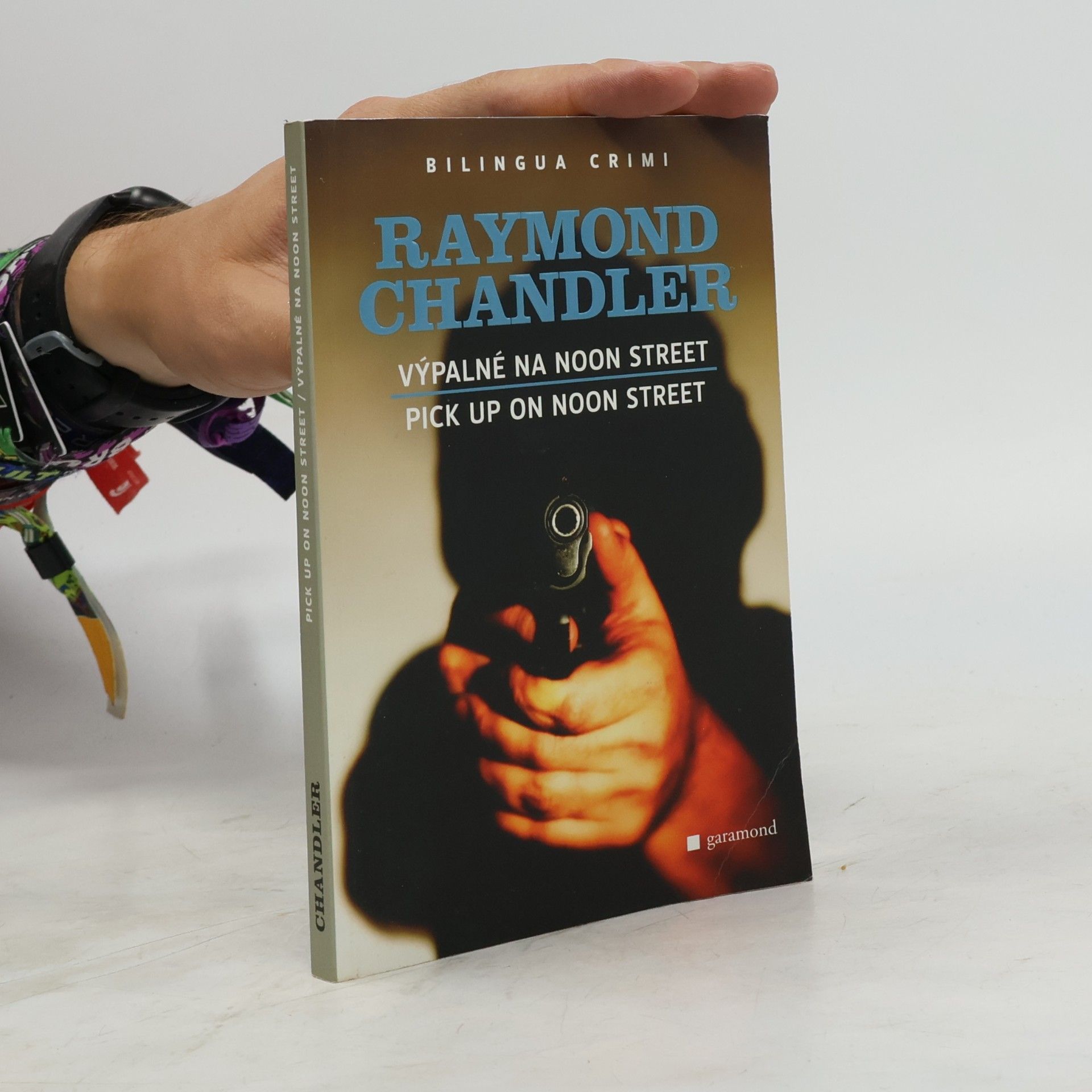 Raymond Chandler Výpalné na Noon Street / Pick Up on Noon Street