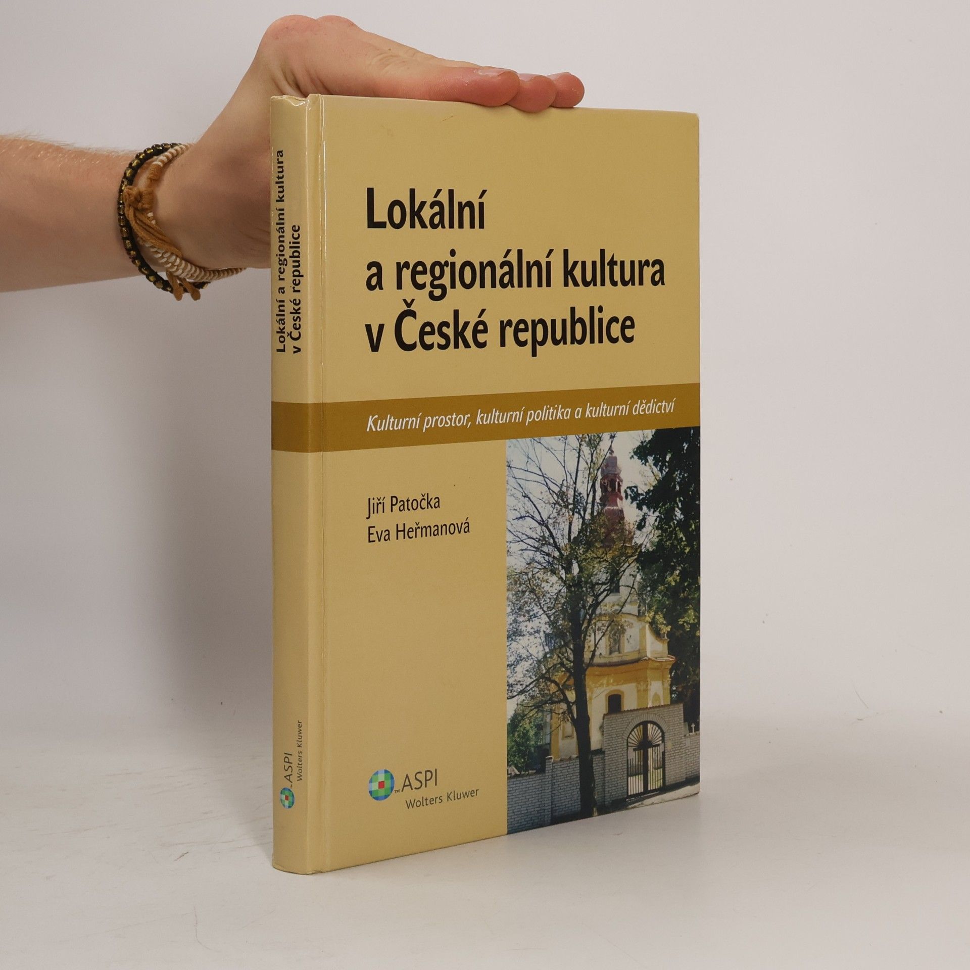 Jiří Patočka Lokální a regionální kultura v České republice. Kulturní prostor, kulturní politika a kulturní dědictví