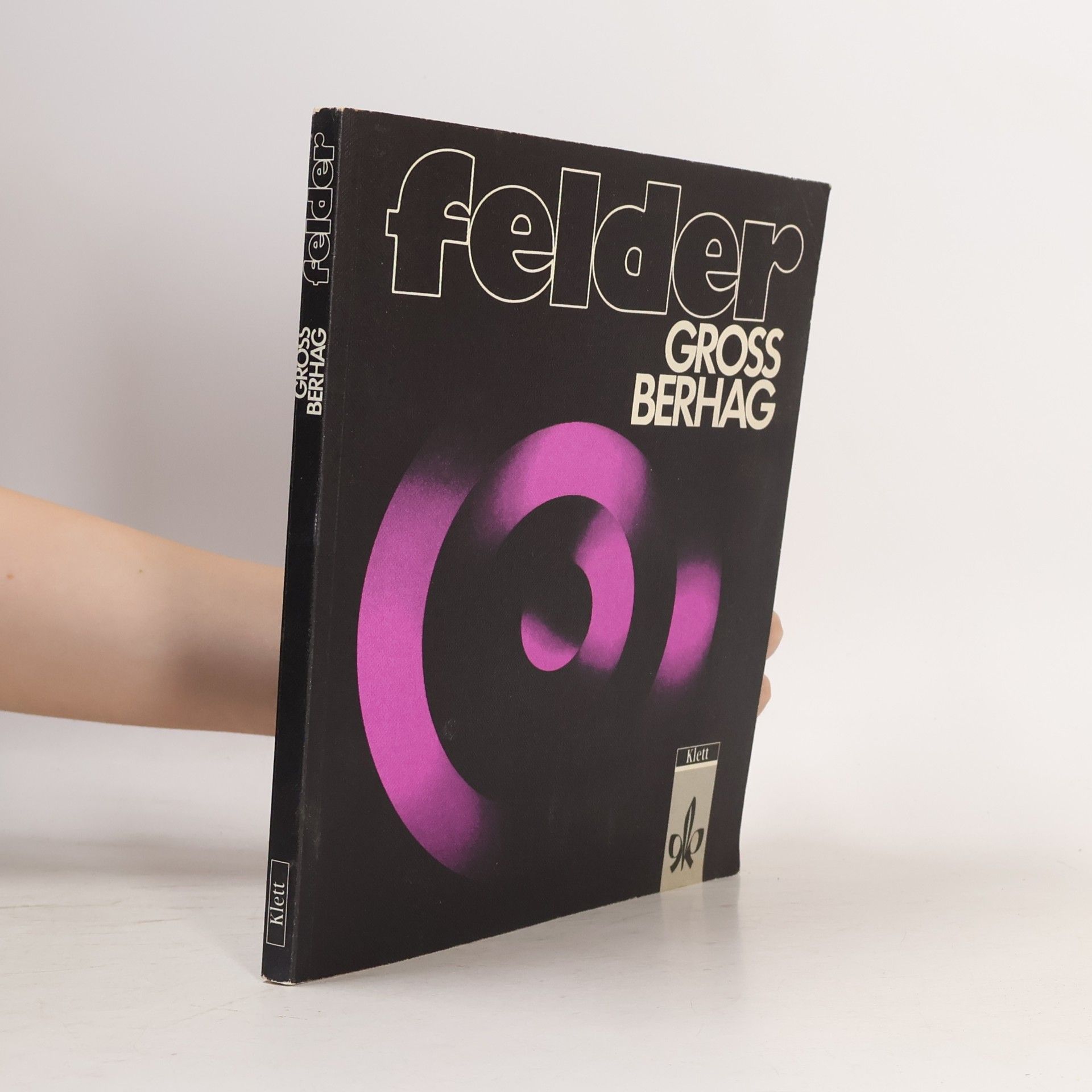 Autorenkollektiv Felder. Gross Berhag