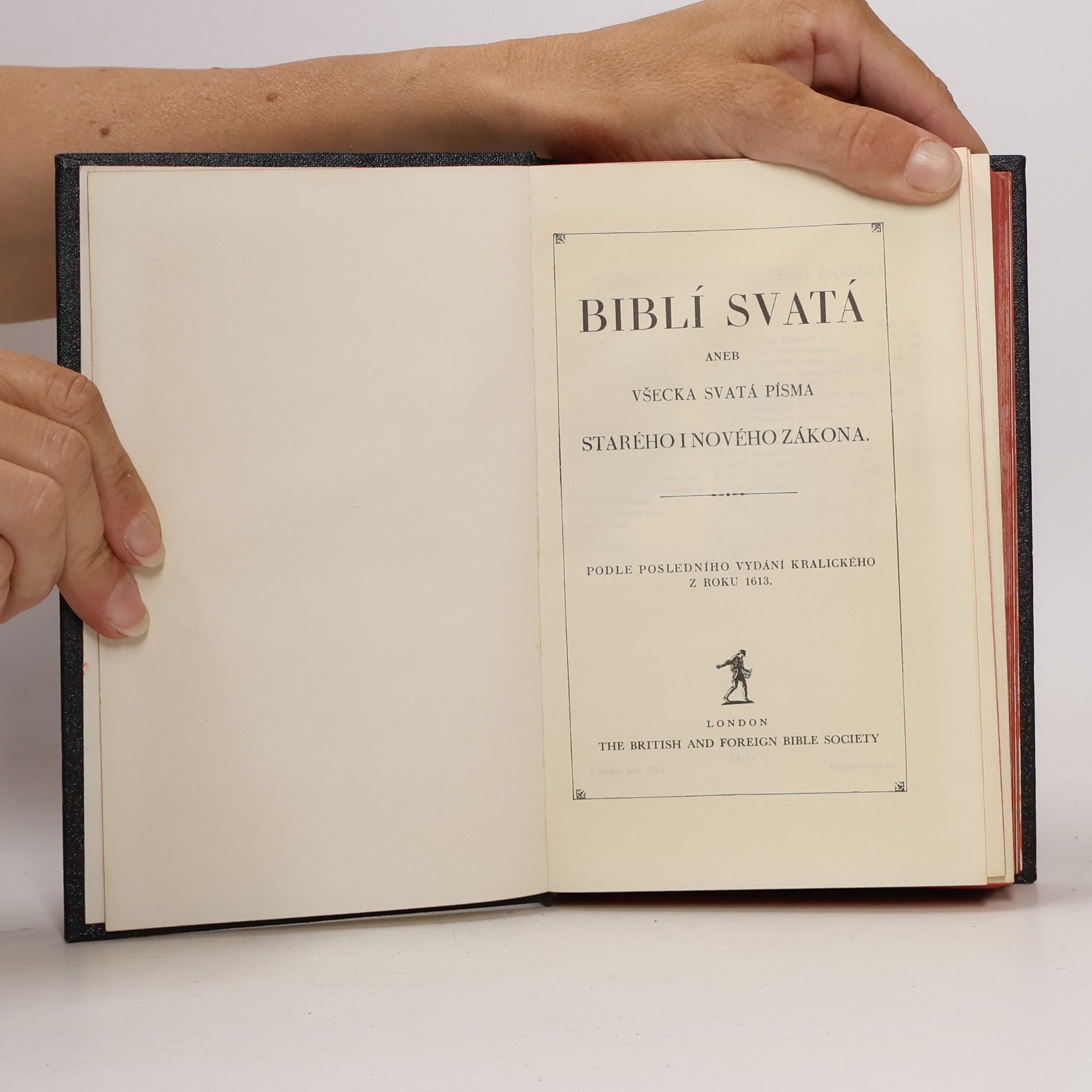 Kolektiv autorů Biblí svatá, aneb, Všecka svatá Písma Starého i Nového zákona Všecka svatá Písma Starého i Nového zákona
