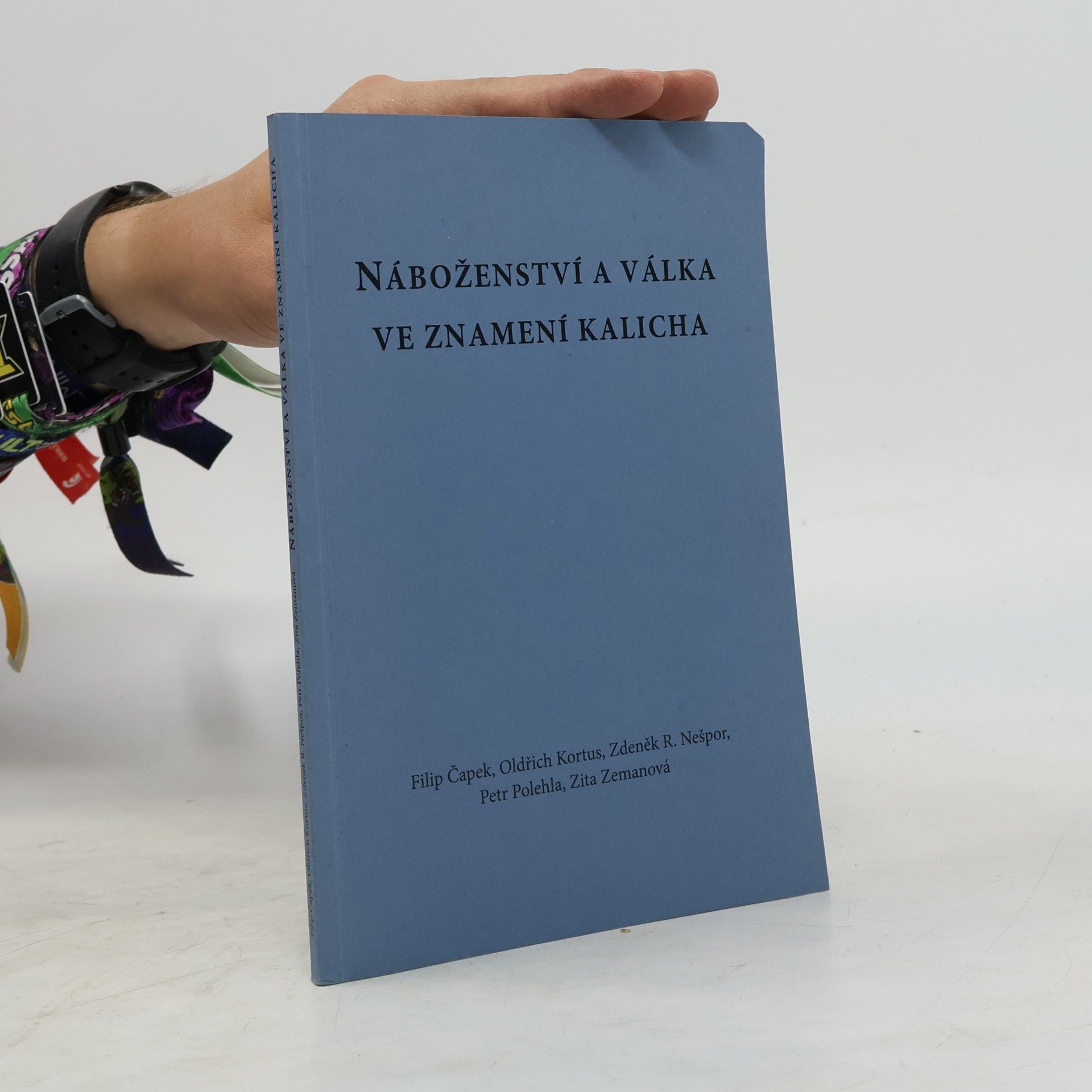Filip Čapek Náboženství a válka ve znamení kalicha