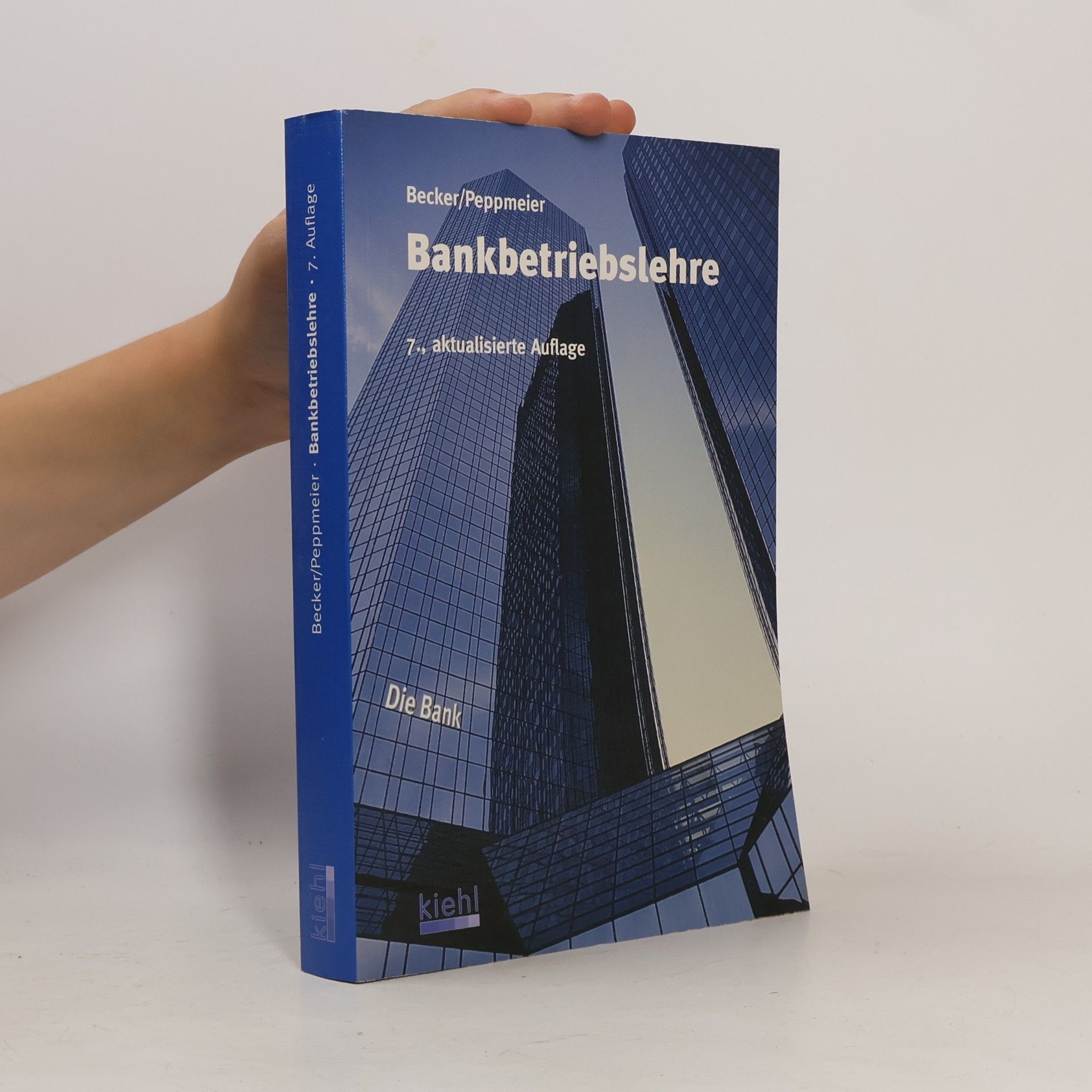 Arno Peppmeier Bankbetriebslehre - aktualisierte Auflage