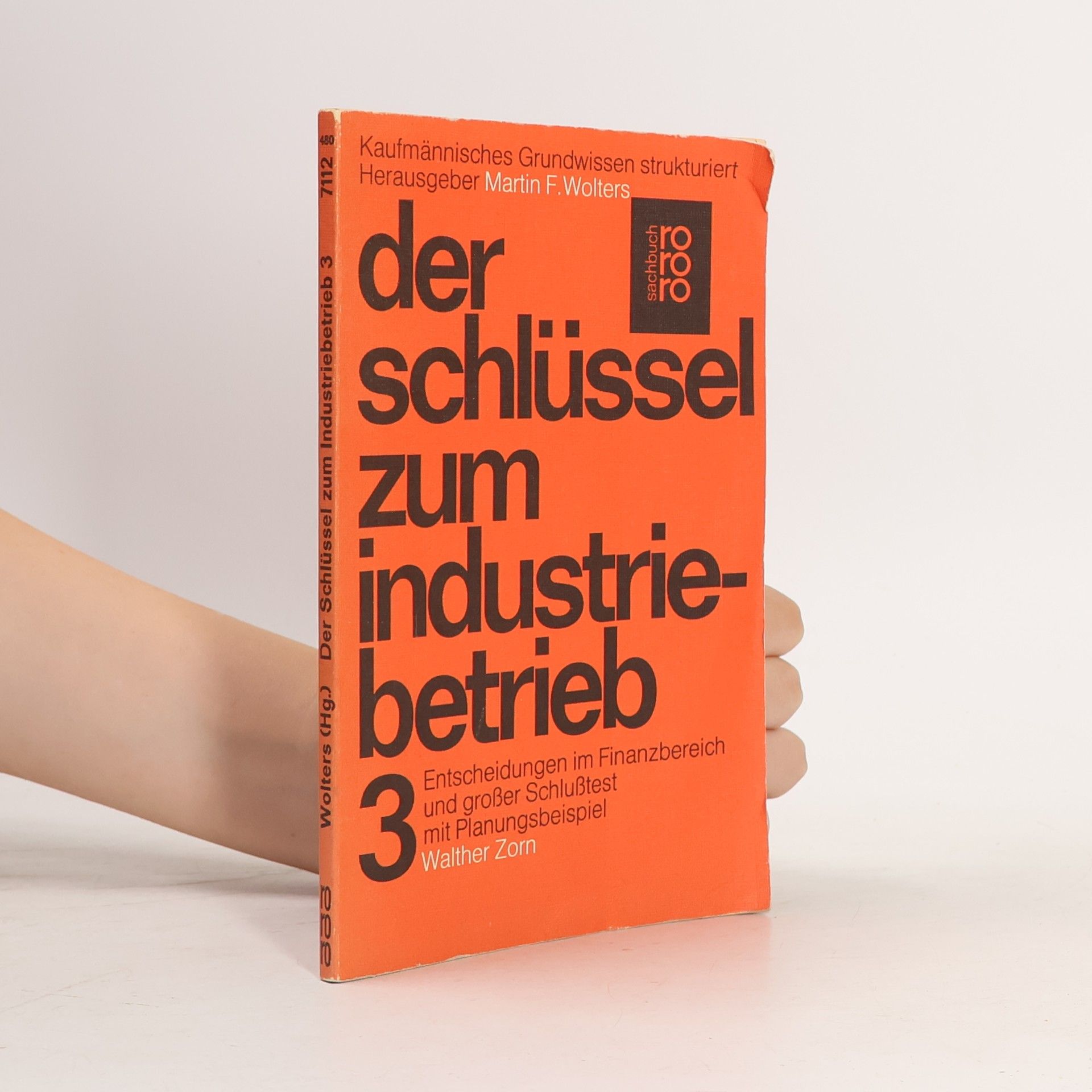 Walther Zorn Der Schlüssel zum Industriebetrieb