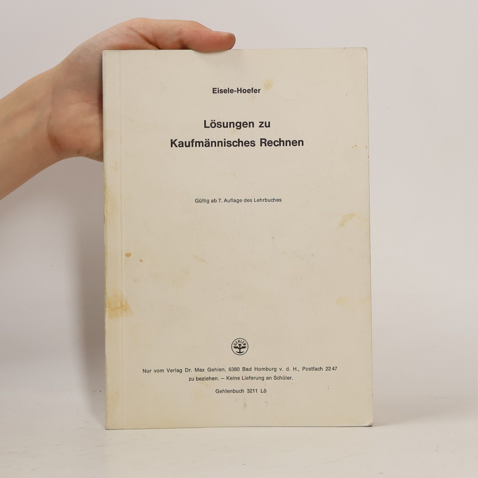 Autorenkollektiv Lösungen zu Kaufmännisches Rechnen