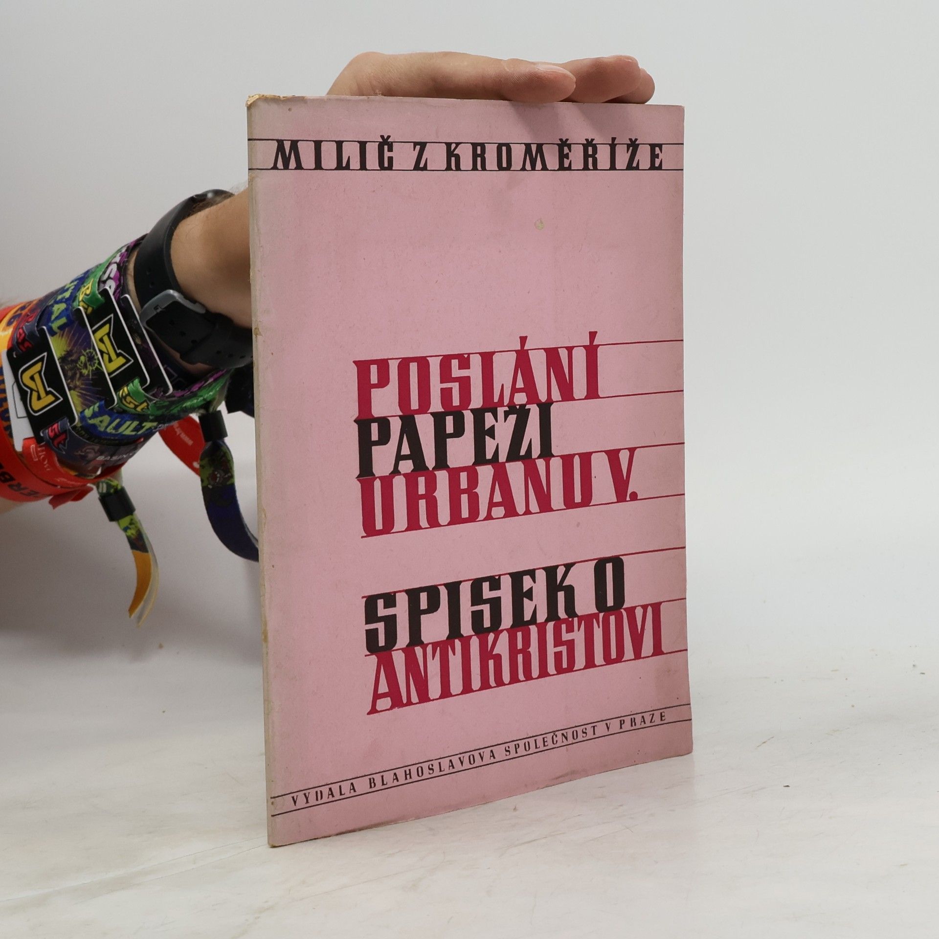 z. Kroměříže Milíč Poslání papeži Urbanu V. / Spisek o Antikristovi