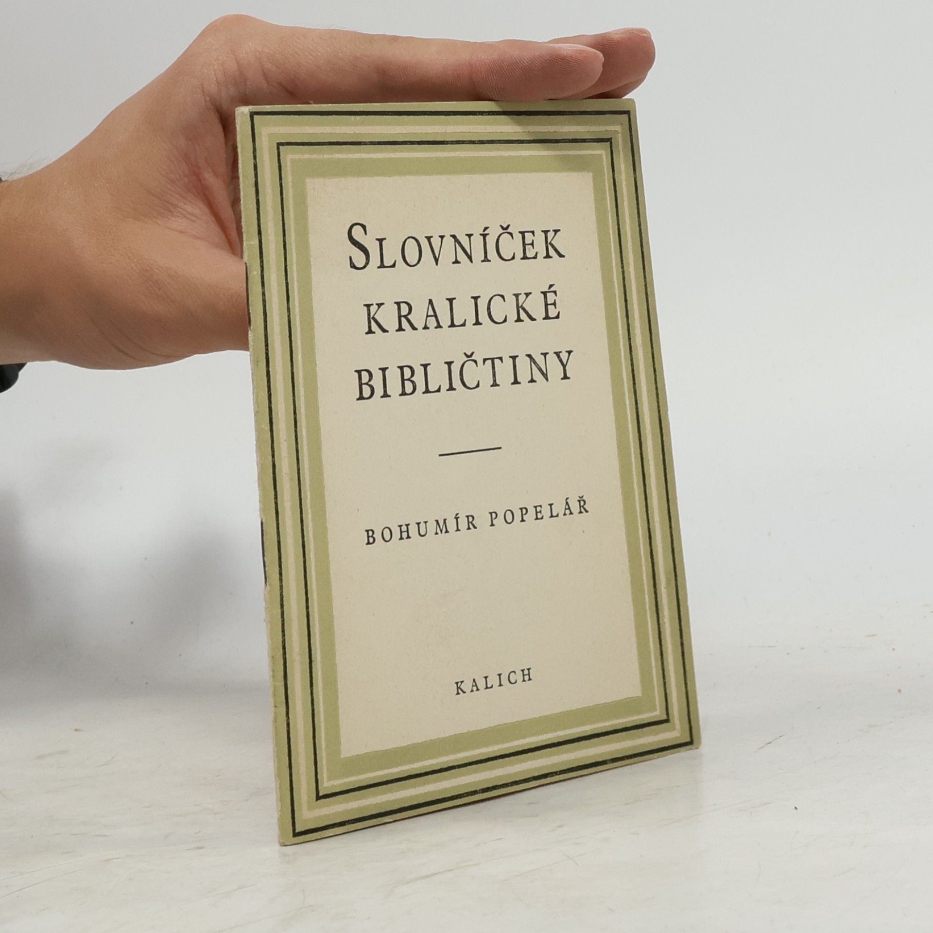 Bohumír Popelář Slovníček kralické bibličtiny