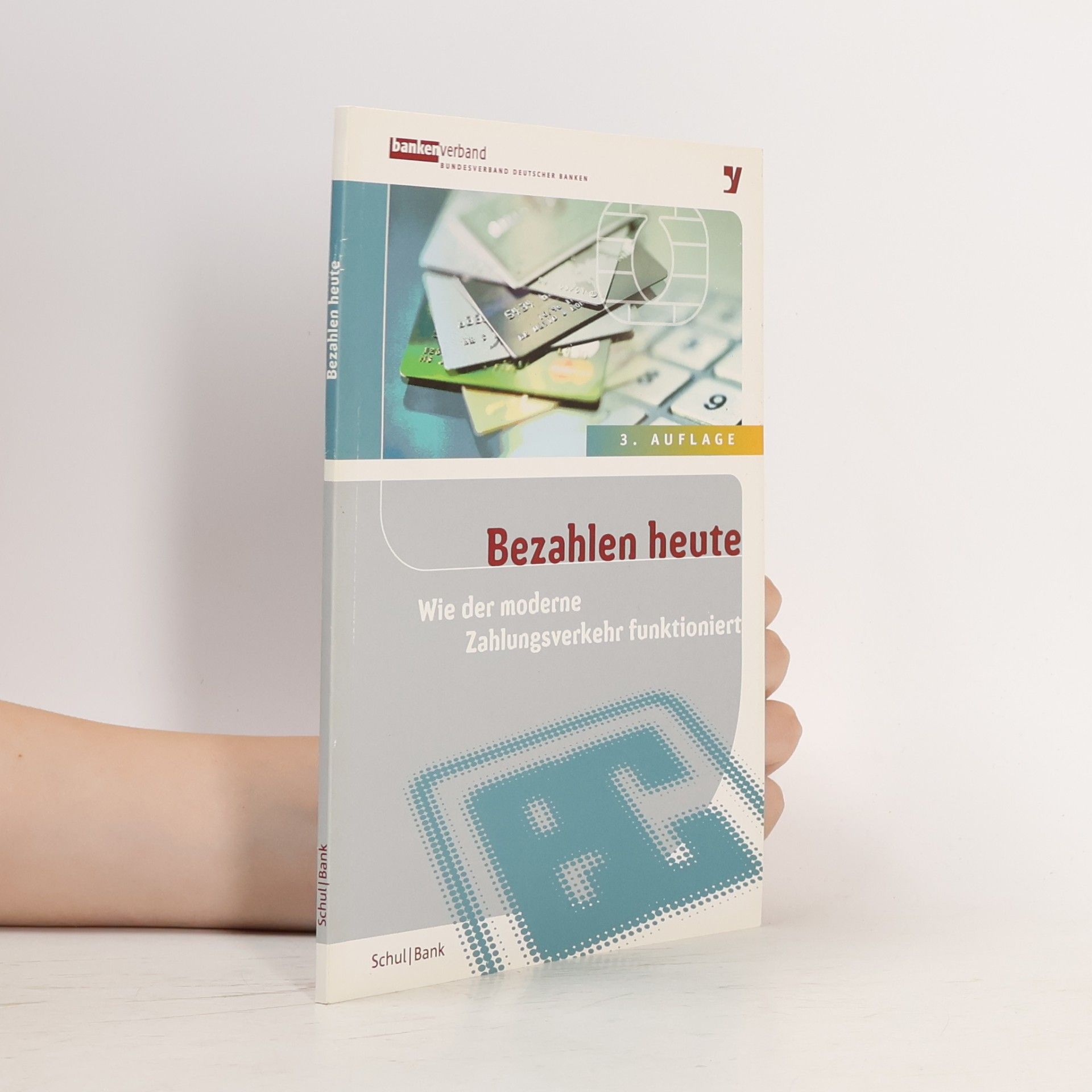 Autorenkollektiv Bezahlen heute. Wie der moderne Zahlungsverkehr funktioniert