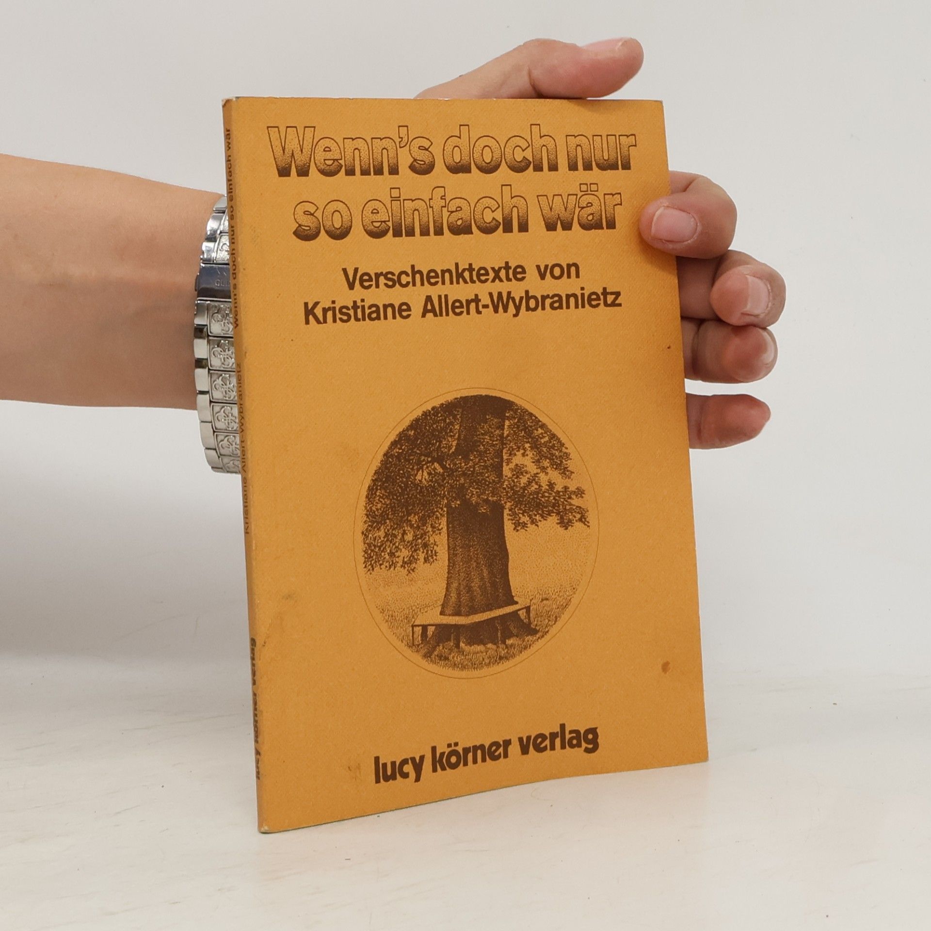 Kristiane Allert-Wybranietz Wenn's doch nur so einfach wär