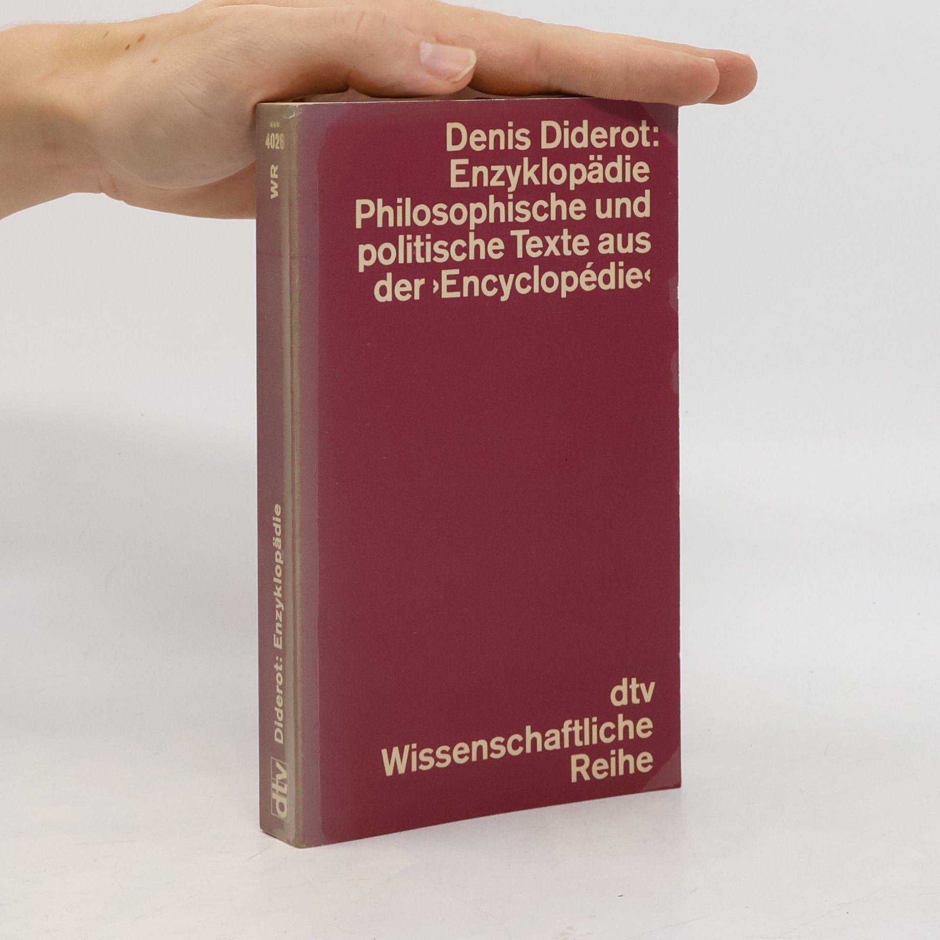 Denis Diderot Enzyklopädie Philosophische und politische Texte aus der Encyclopédie