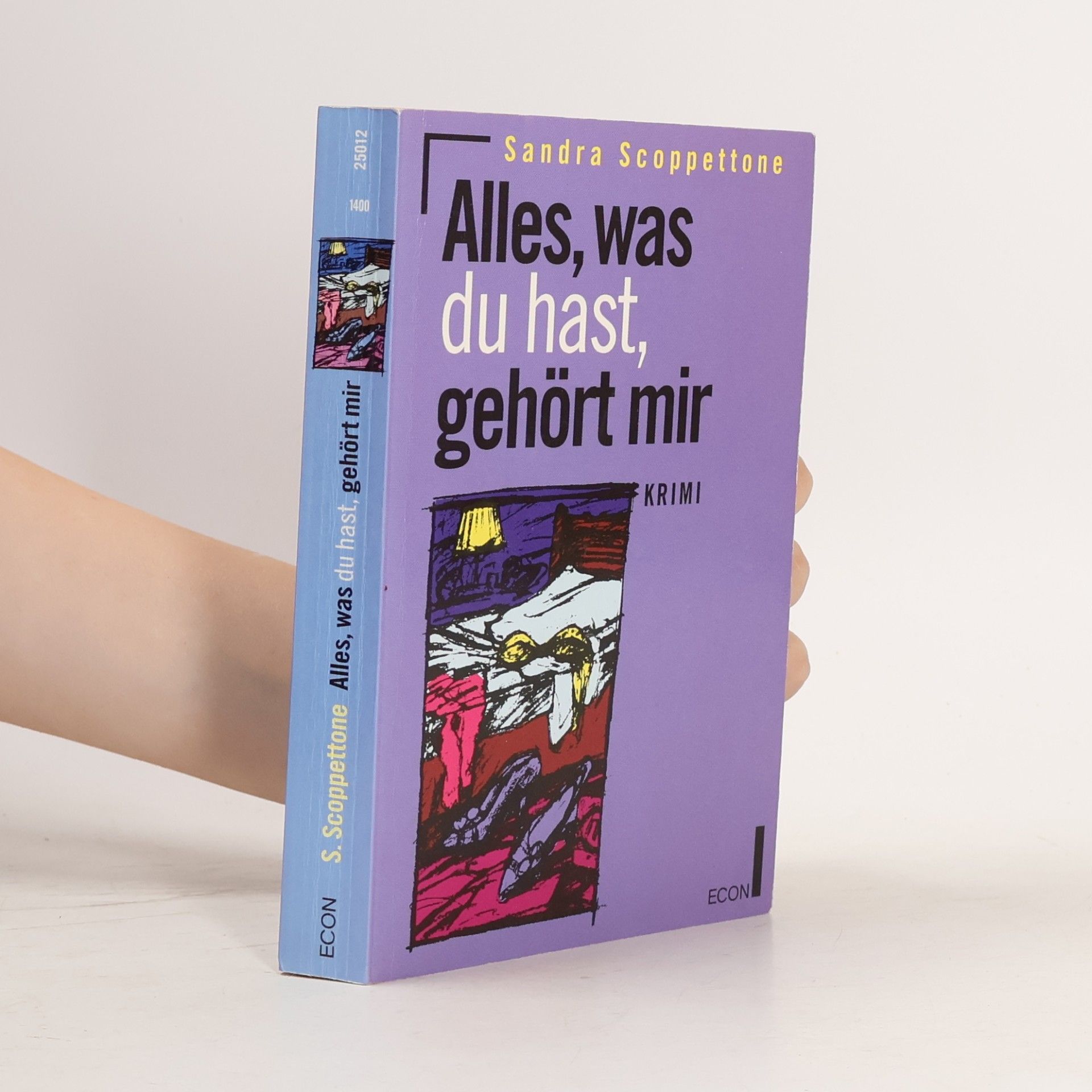 Sandra Scoppettone Alles, was du hast, gehört mir