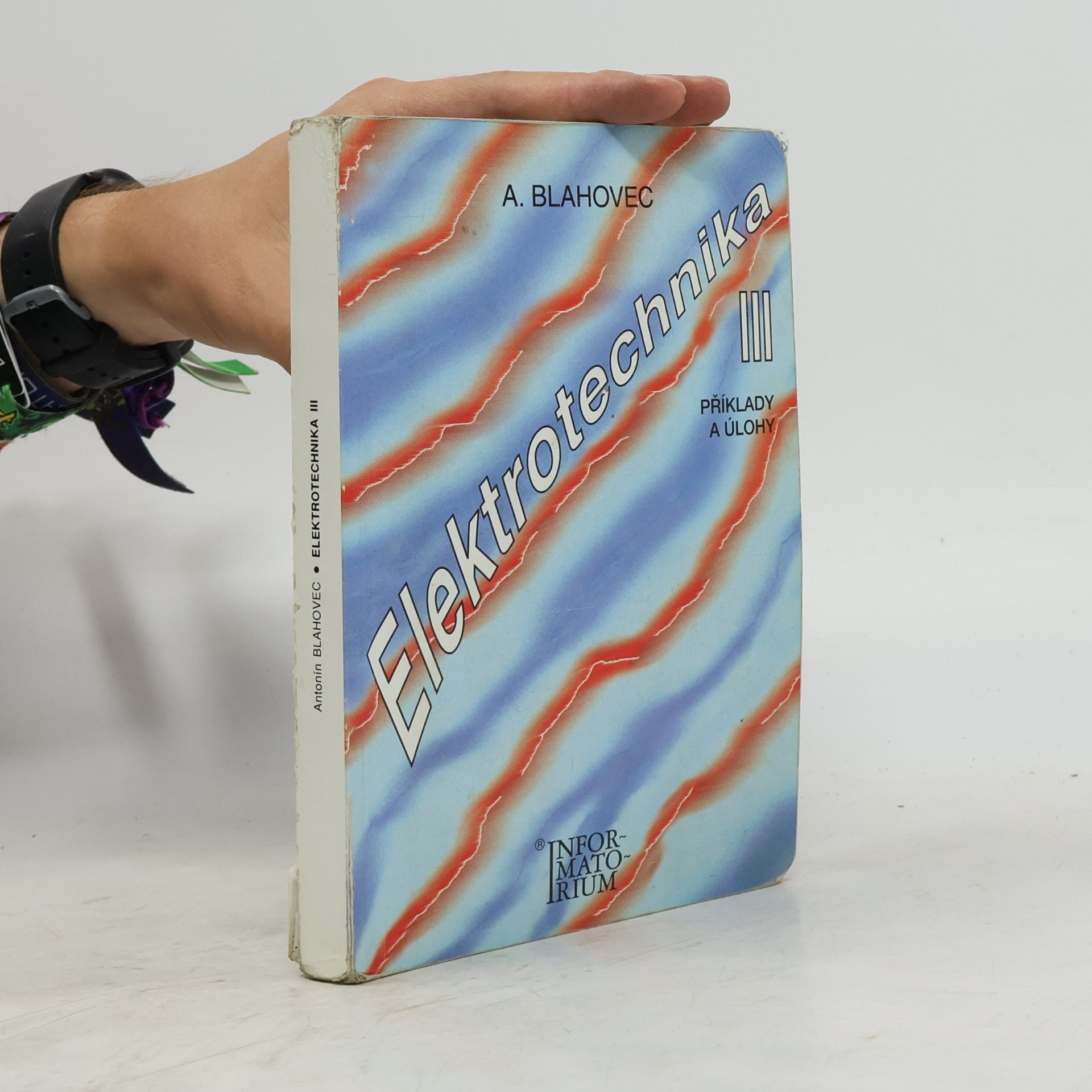Antonín Blahovec Elektrotechnika III : příklady a úlohy