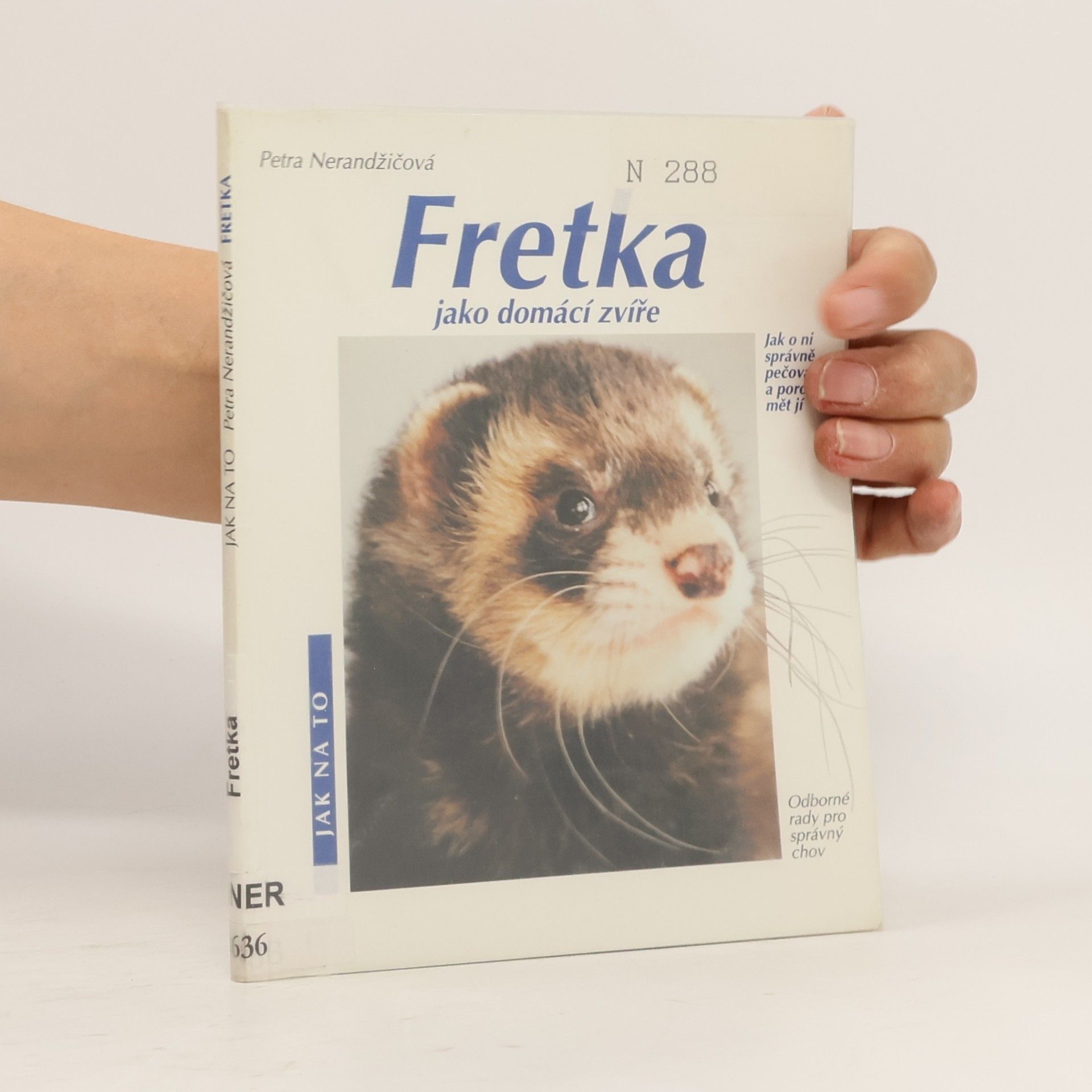 Petra Nerandžičová Fretka jako domácí zvíře
