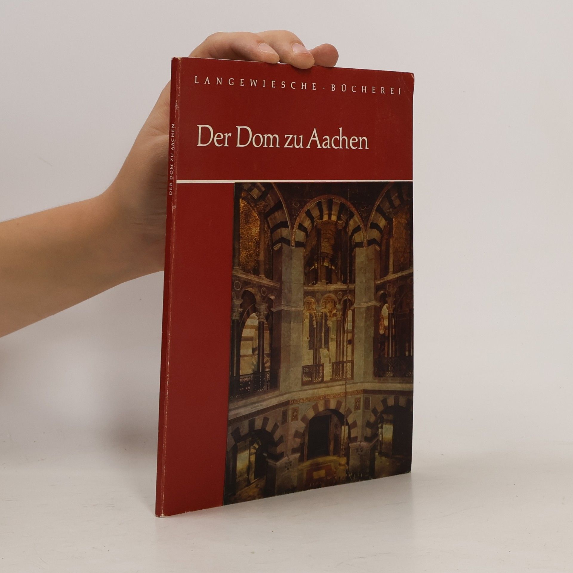Otto Müller Langewiesche-Bücherei: Der Dom zu Aachen
