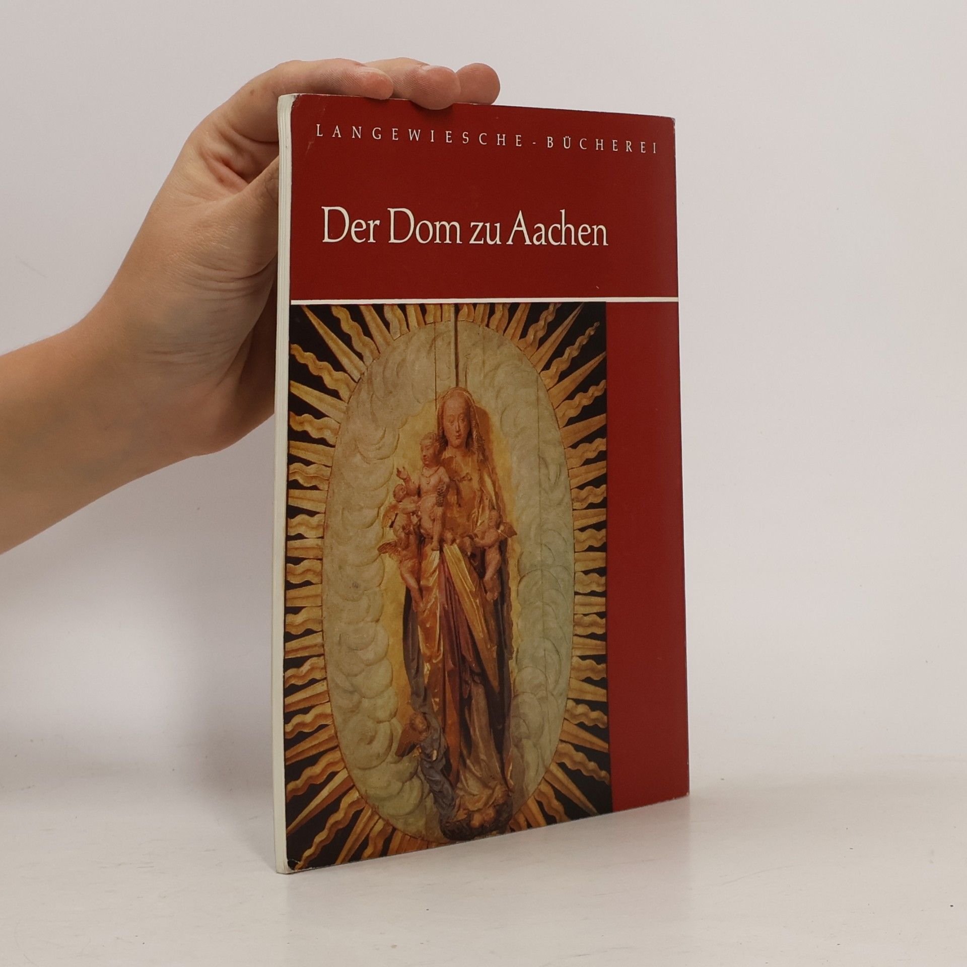 Otto Müller Langewiesche-Bücherei: Der Dom zu Aachen