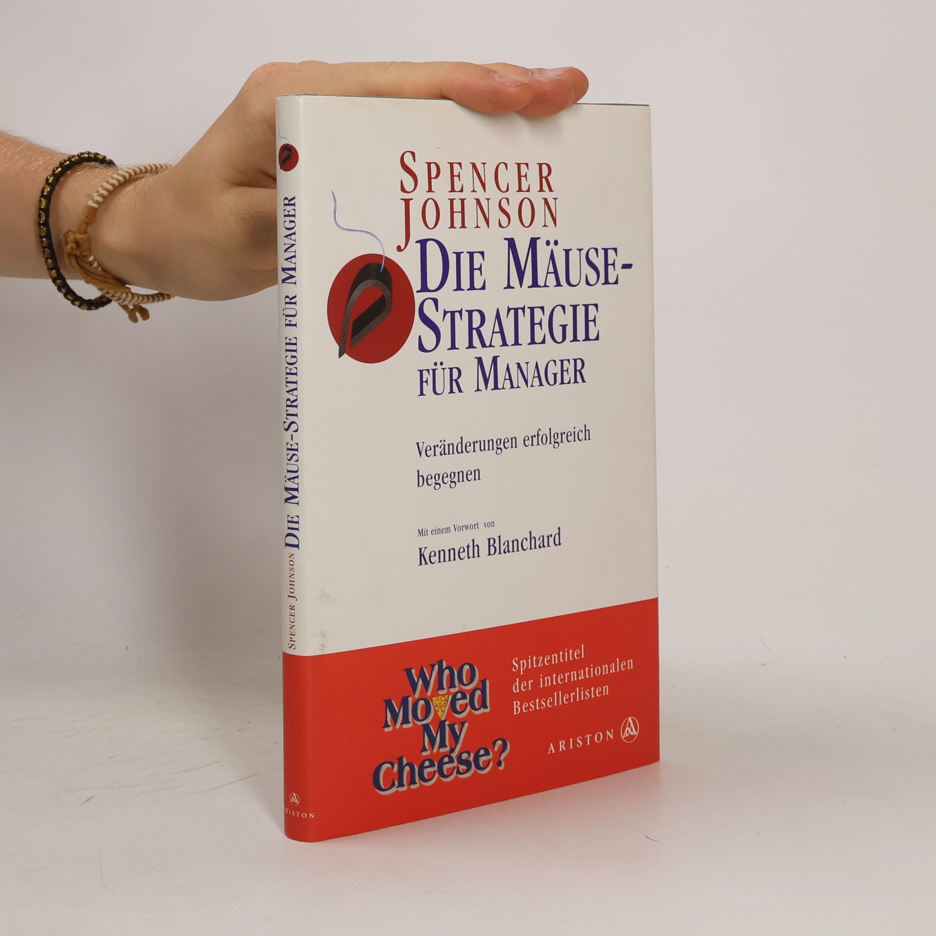 Spencer Johnson Die Mäuse-Strategie für Manager