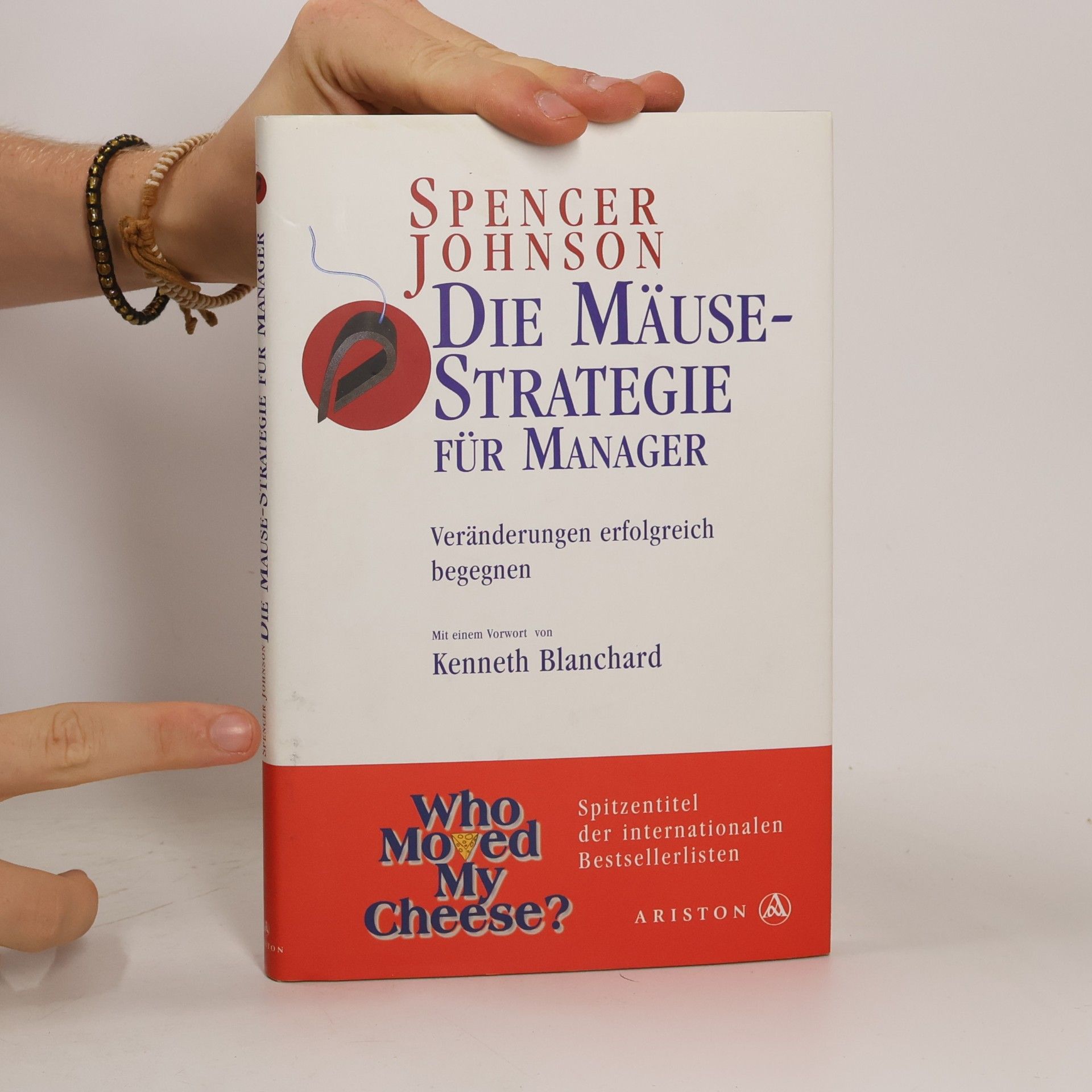 Spencer Johnson Die Mäuse-Strategie für Manager