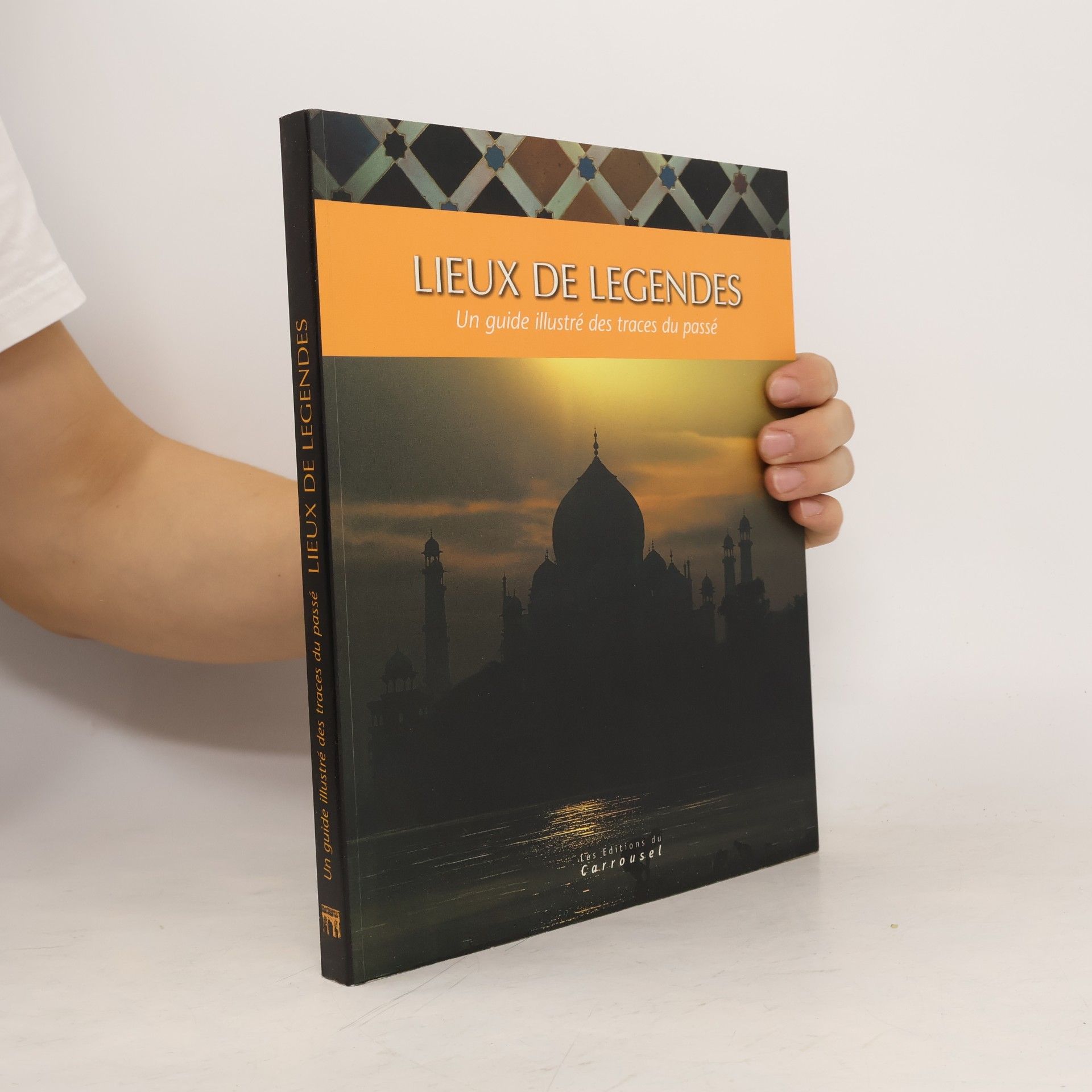 James Harpur Lieux de Légendes. Un guide illustré des traces du passé