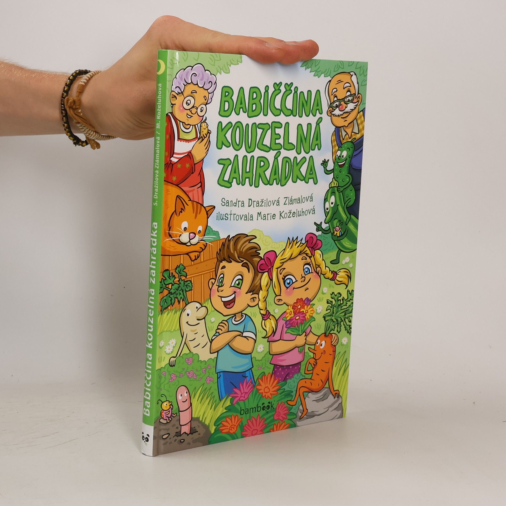 Sandra Dražilová Zlámalová Babiččina kouzelná zahrádka
