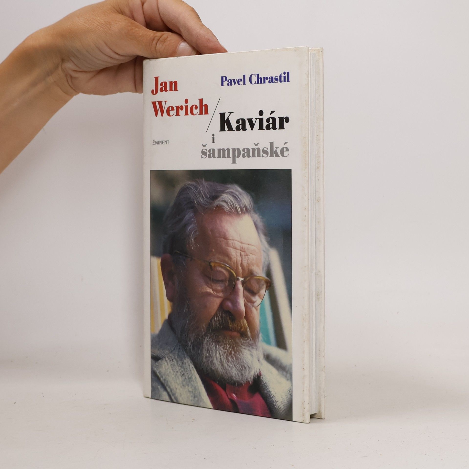 Pavel Chrastil Jan Werich. Kaviár i šampaňské