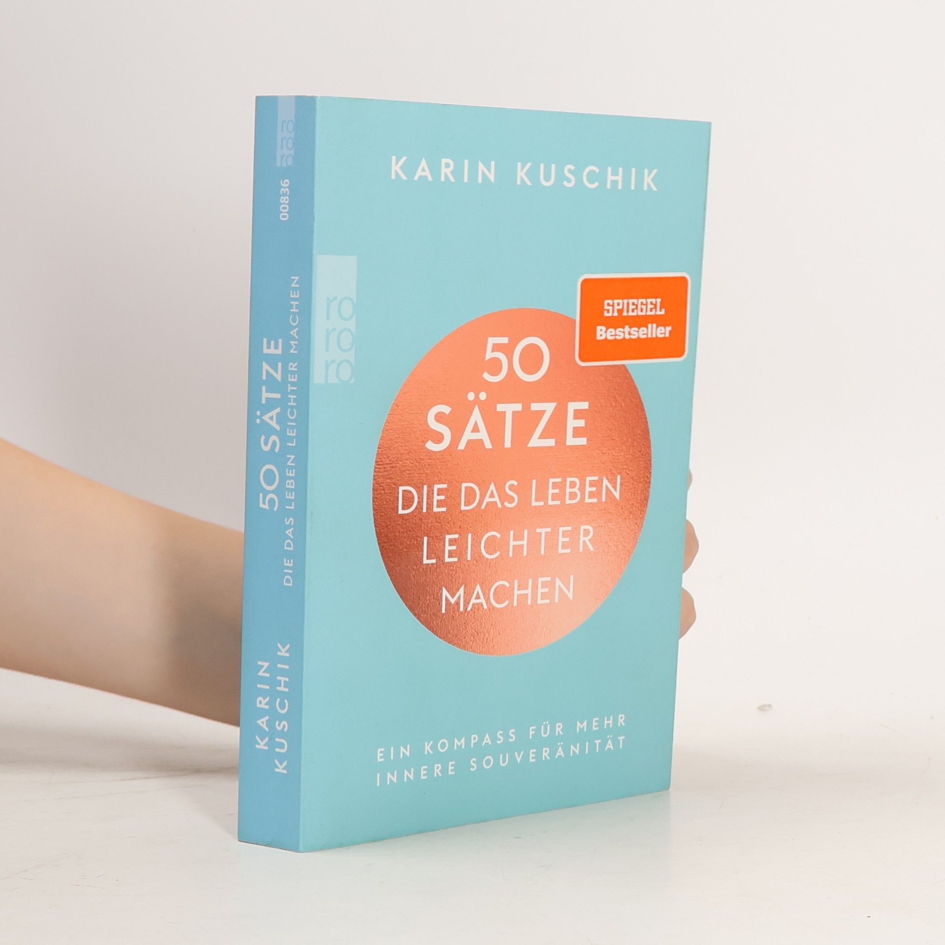 Karin Kuschik 50 Sätze. Die das Leben Leichter Machen